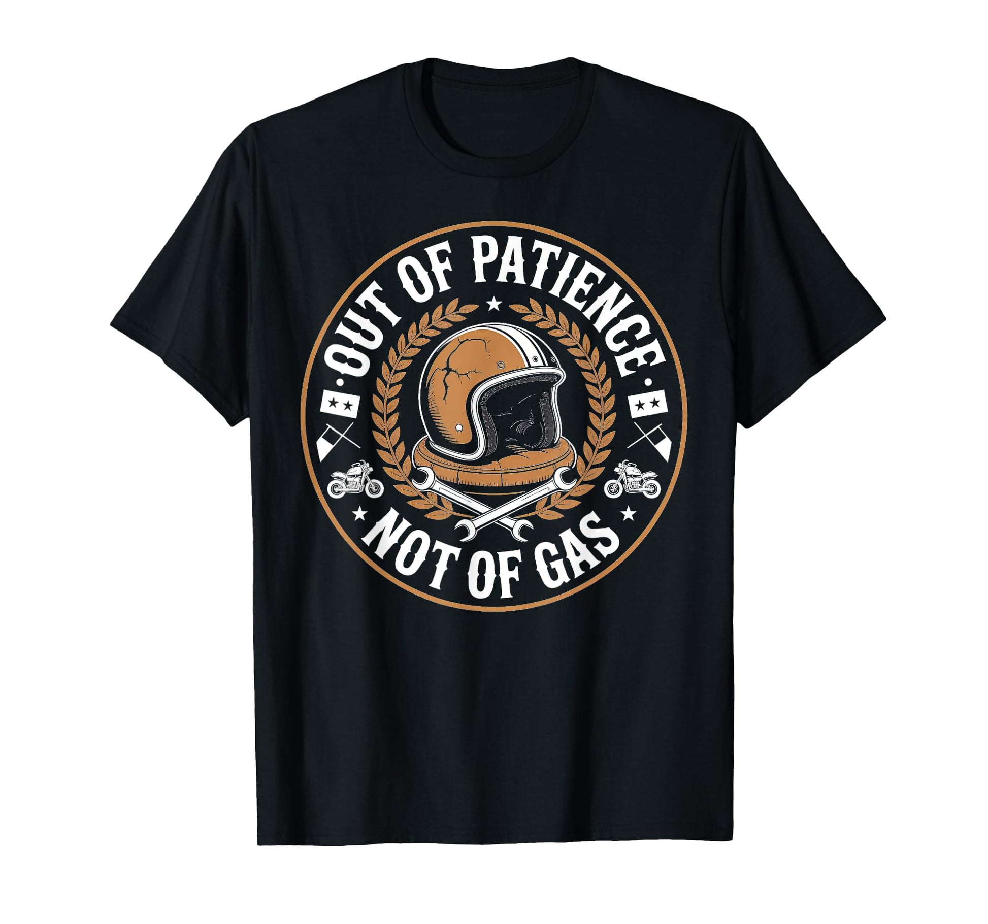 Out Patience Not Gas Motorcycle T-Shirt - Custom Art Print for Adults - T-Shirt, Sweatshirt, Hoodie