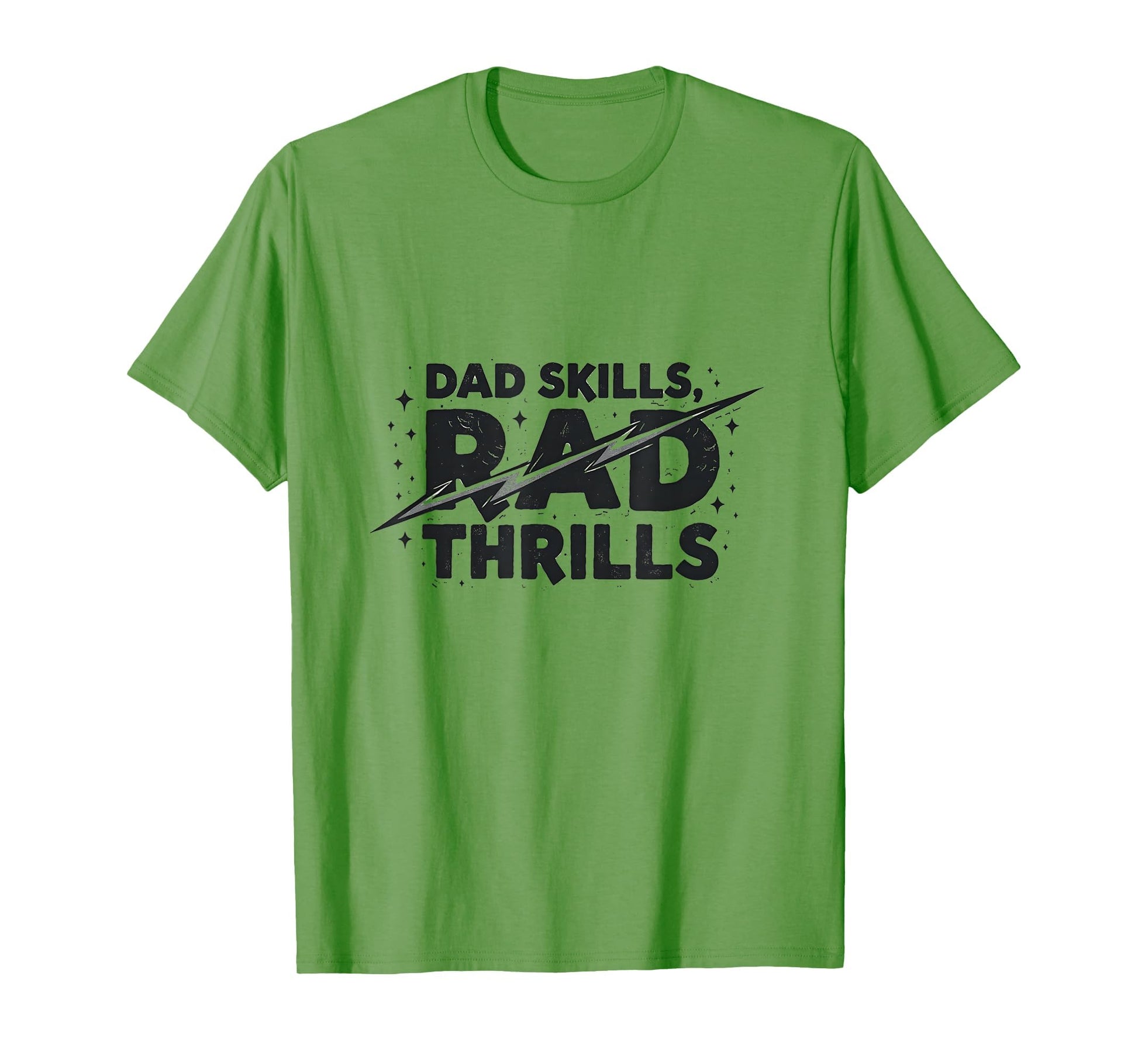 Dad Skills Rad Thrills Father T-Shirt - Minimalist Print for Adults - T-Shirt, Sweatshirt, Hoodie