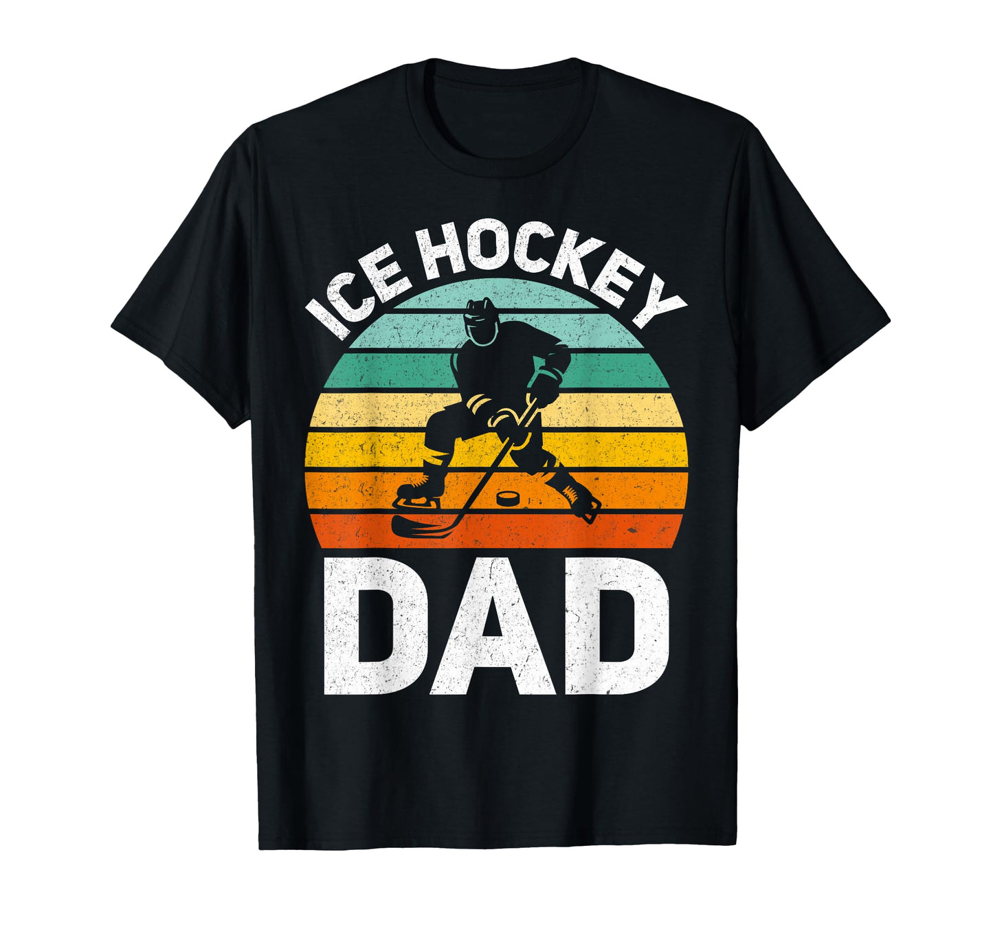 Ice Hockey Dad Ice Hockey Player T-Shirt - Casual Everyday Wear Men Women - T-Shirt, Sweatshirt, Hoodie