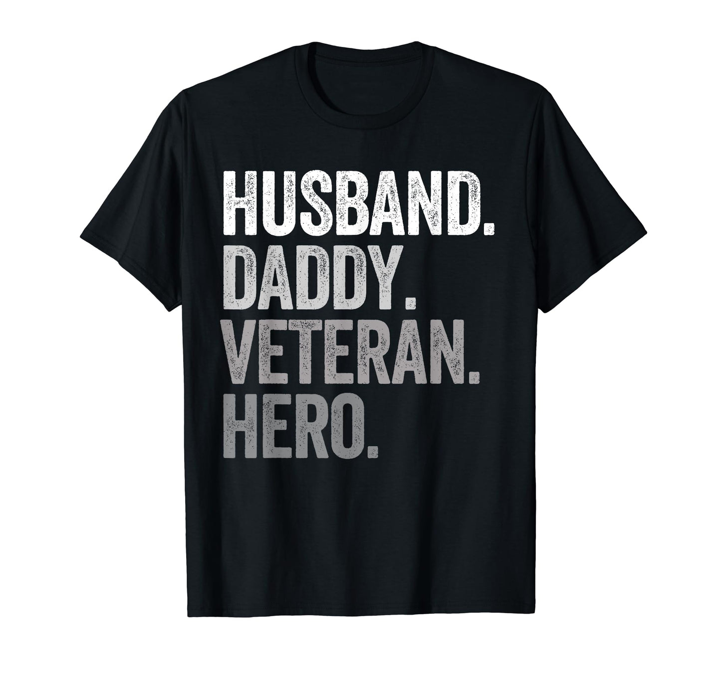 Husband Daddy Veteran Hero Dad Army T-Shirt - Custom Art Print for Adults - T-Shirt, Sweatshirt, Hoodie