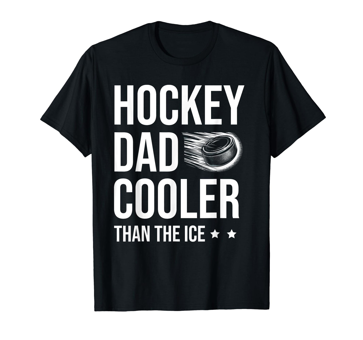 Hockey Dad Cooler Than Ice Dad Coach T-Shirt - Graphic Print for Adults - T-Shirt, Sweatshirt, Hoodie