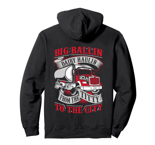 Big Ballin Dairy Hallin Titty To City Hoodie - Aesthetic Graphic Unisex - T-Shirt, Sweatshirt, Hoodie