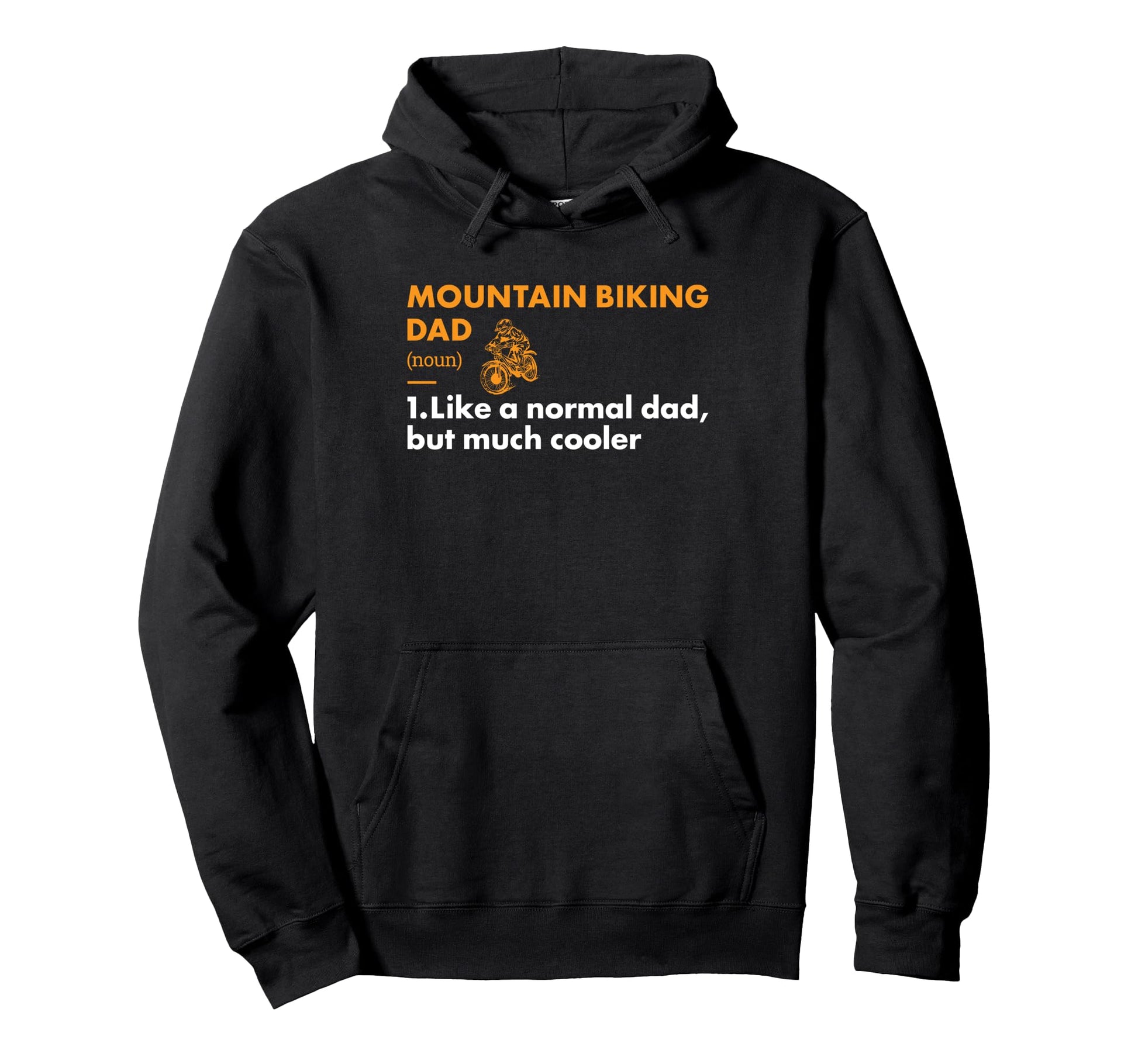 Mountain Biker Dad Definition Hoodie - Streetwear Style for Adults - T-Shirt, Sweatshirt, Hoodie