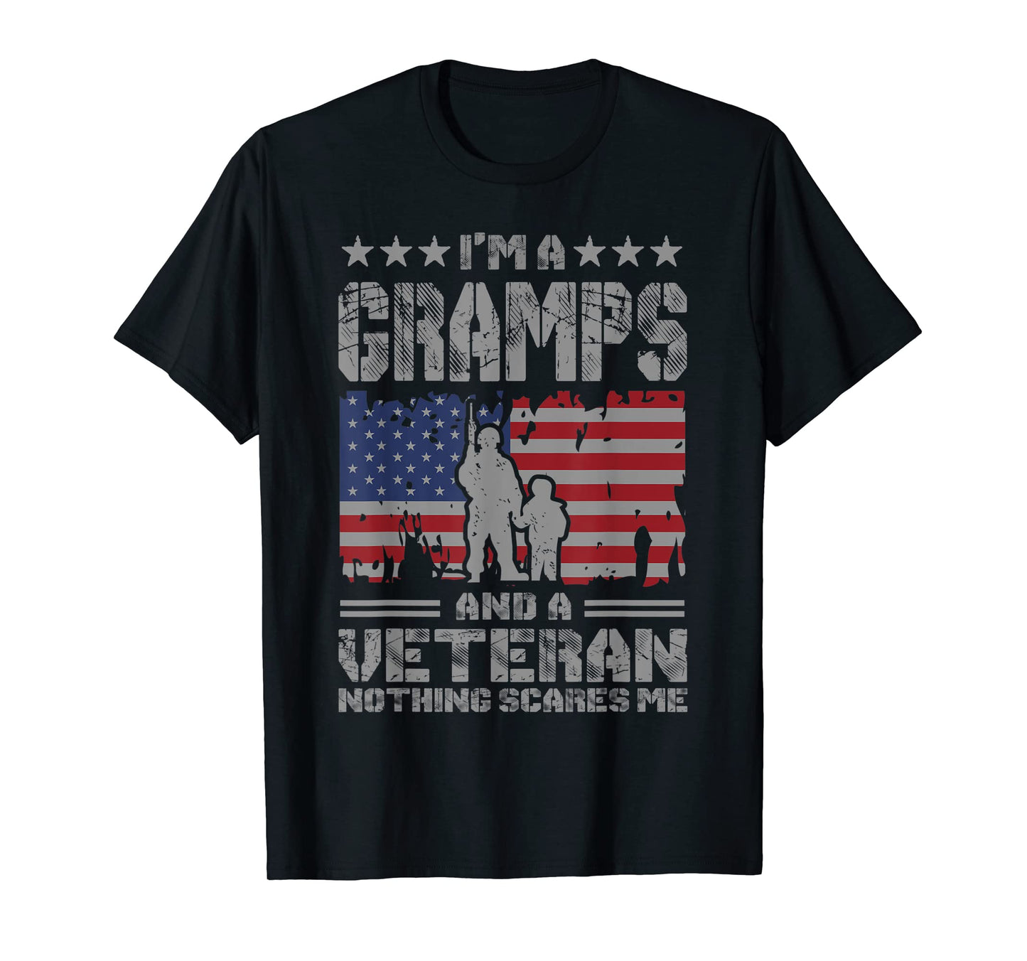 Mens Im Gramps And Veteran Nothing Scares T-Shirt - Novelty Apparel Unisex - T-Shirt, Sweatshirt, Hoodie