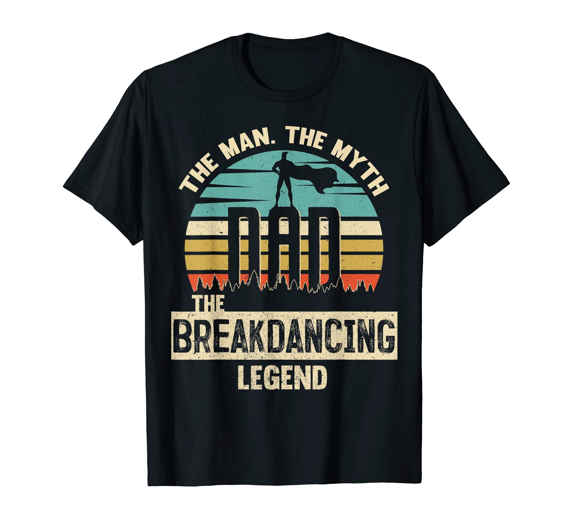 Myth Legend Dad Breakdancing T-Shirt - Custom Art Print Men Women - T-Shirt, Sweatshirt, Hoodie