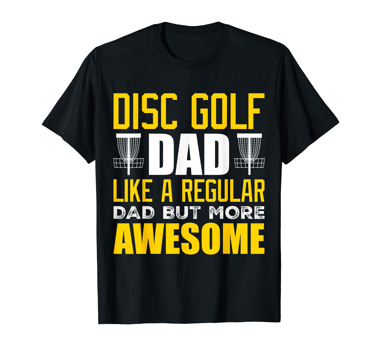 Disc Golf Dad Fathers Day Father T-Shirt - Aesthetic Graphic Men Women - T-Shirt, Sweatshirt, Hoodie
