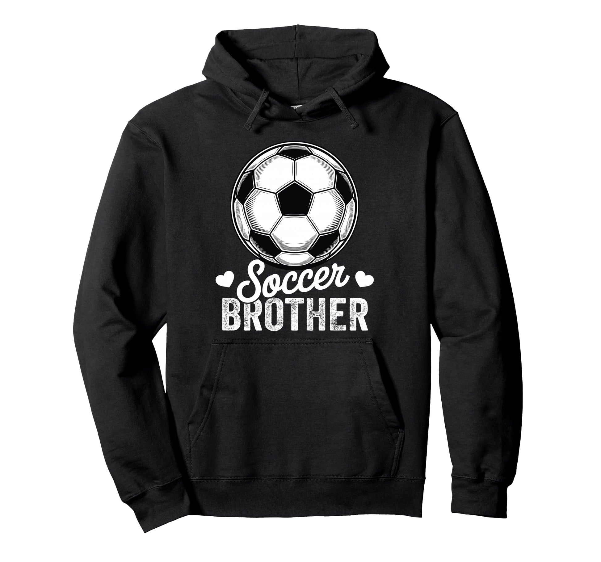Funny Soccer Brother Mothers Day Hoodie - Fun Novelty Design Unisex - T-Shirt, Sweatshirt, Hoodie