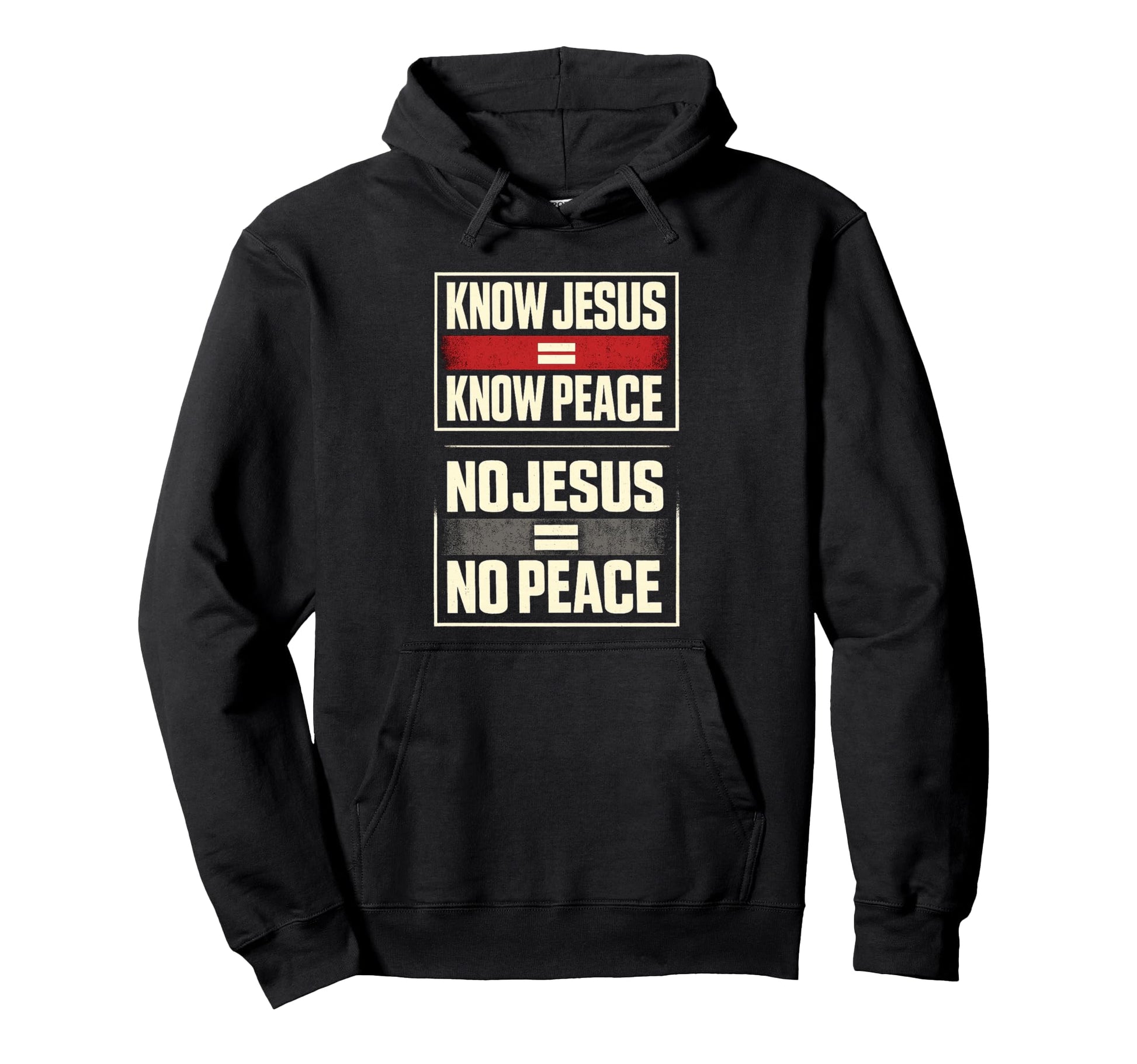 Know Jesus Know Peace No Jesus No Peace Hoodie - Novelty Apparel Men Women - T-Shirt, Sweatshirt, Hoodie