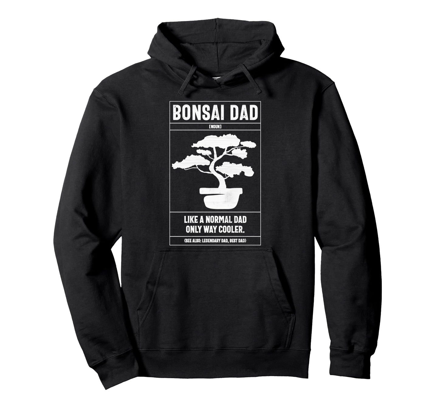Bonsai Dad Definition Like Normal Dad Hoodie - Custom Art Print Men Women - T-Shirt, Sweatshirt, Hoodie