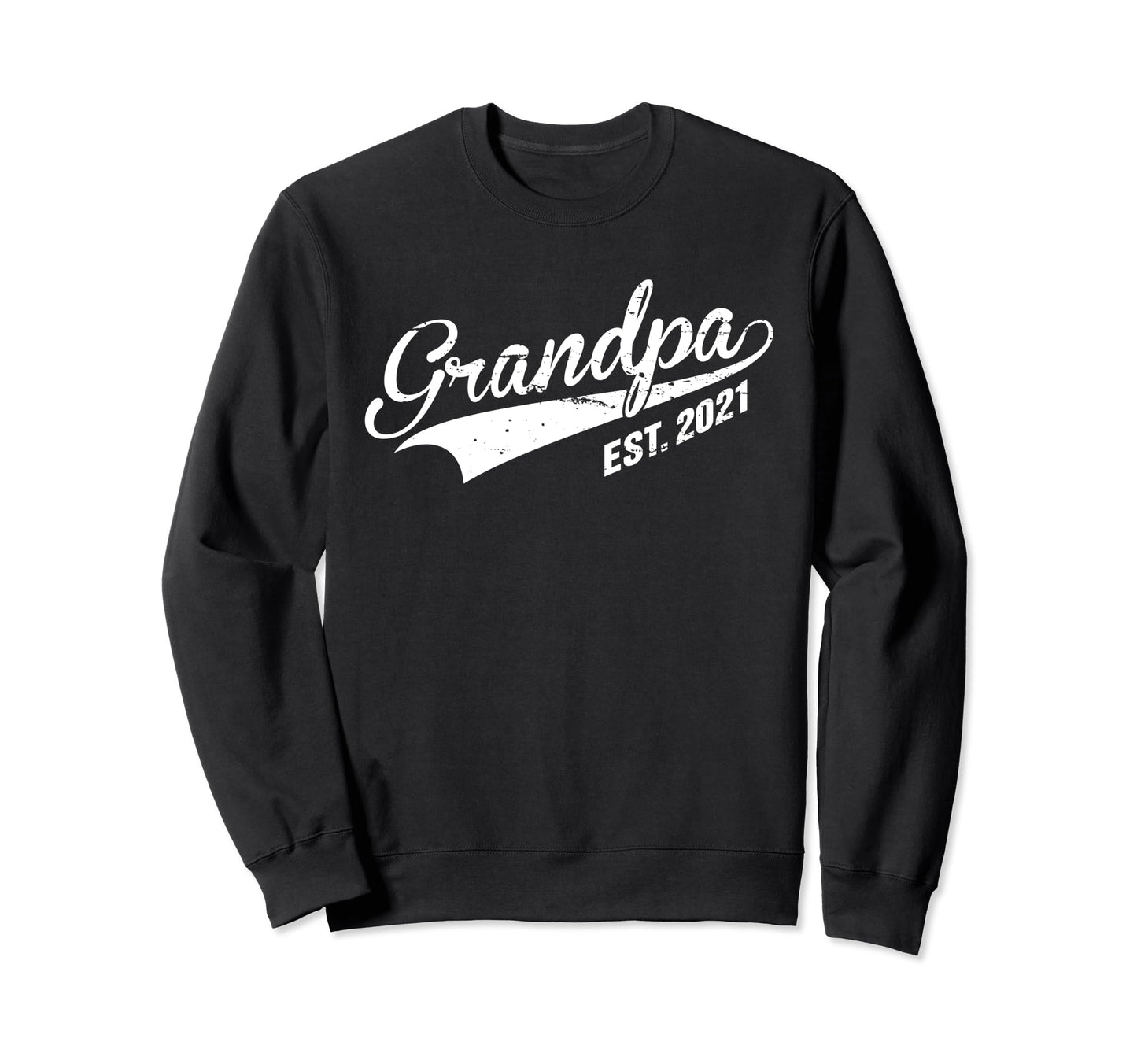 Grandpa Est 2021 Soon To Be Sweatshirt - Novelty Apparel for Adults - T-Shirt, Sweatshirt, Hoodie