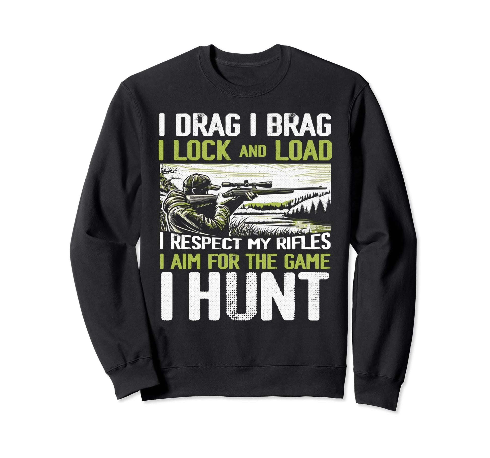Hunting Lover Buck And Deer Hunting Sweatshirt - Trendy Graphic Men Women - T-Shirt, Sweatshirt, Hoodie