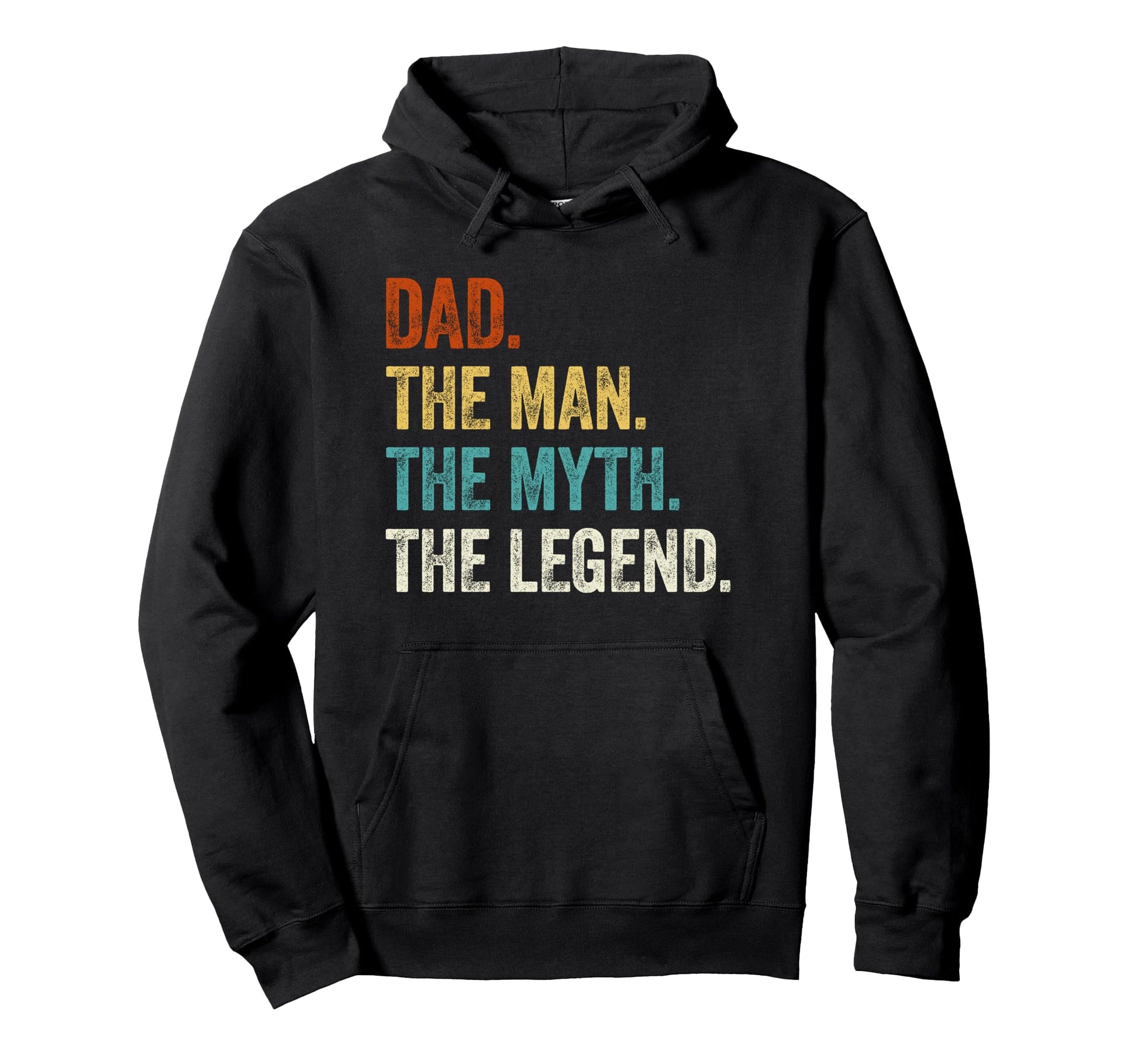 Dad Myth Legend Funny Fathers Day Hoodie - Casual Everyday Wear Men Women - T-Shirt, Sweatshirt, Hoodie