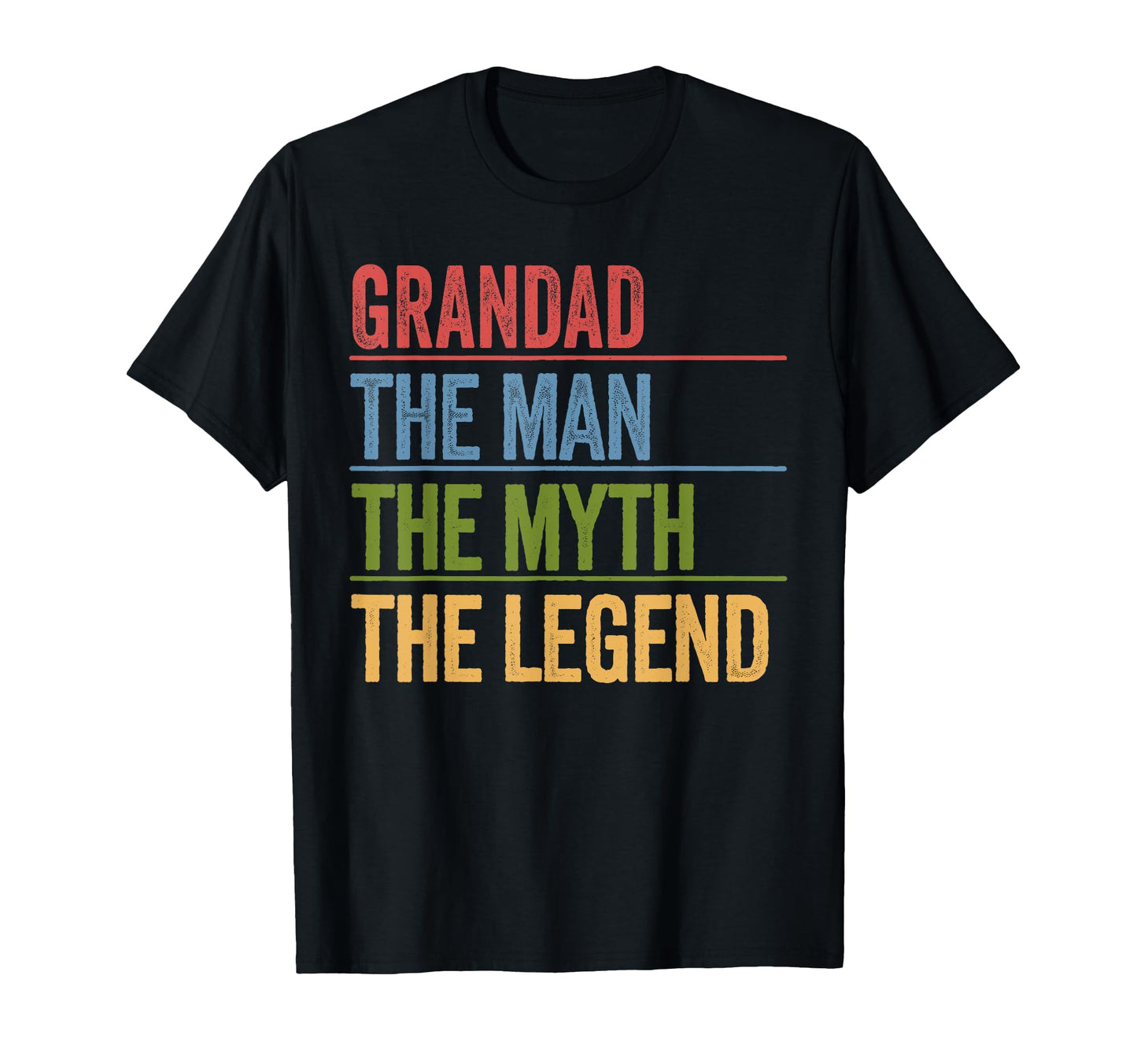Grandad Myth Legend Fathers Day Dad T-Shirt - Fun Novelty Design Men Women - T-Shirt, Sweatshirt, Hoodie