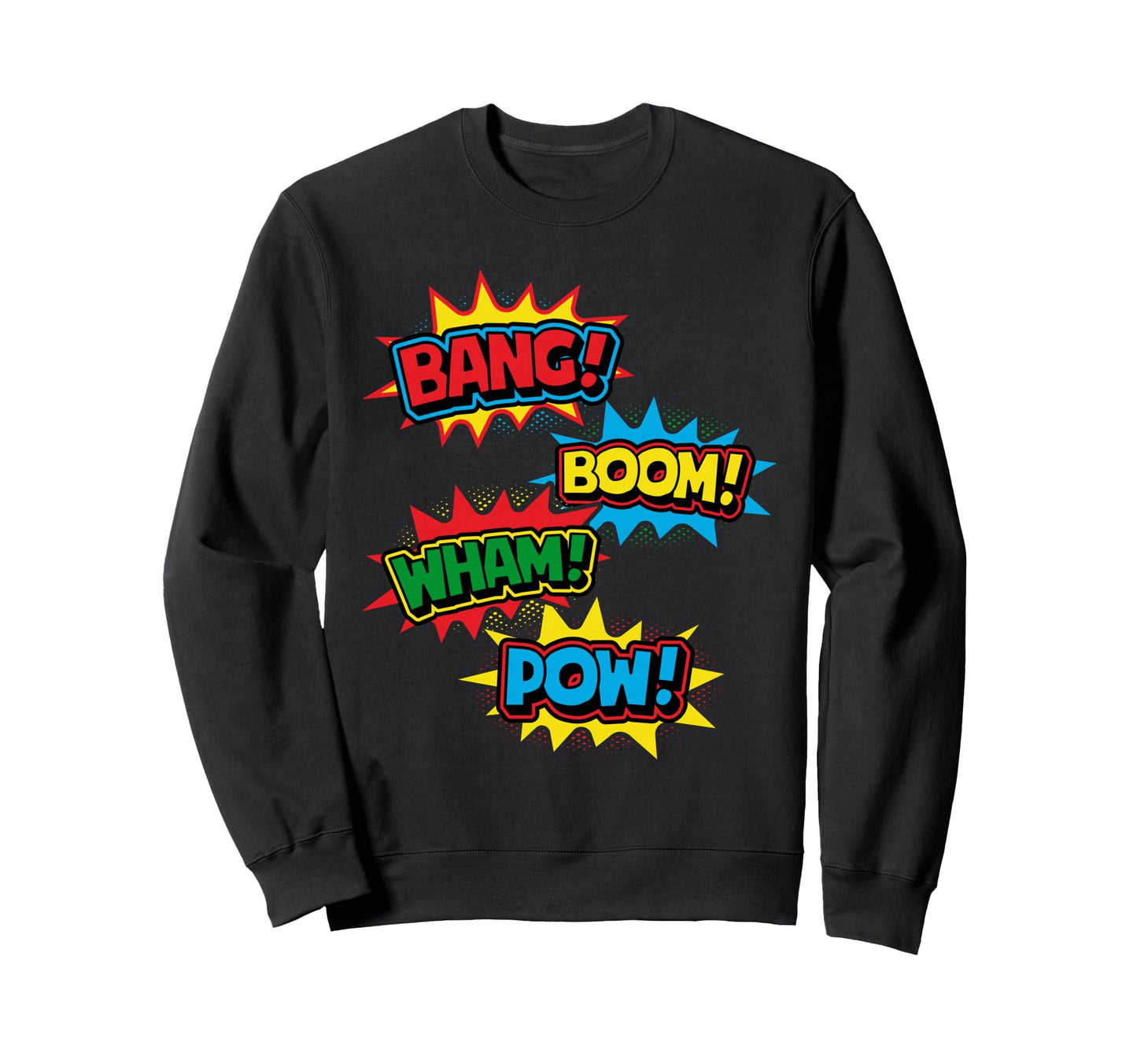 Bang Boom Wham Pow Comic Pop Art Sweatshirt - Trendy Graphic Men Women - T-Shirt, Sweatshirt, Hoodie