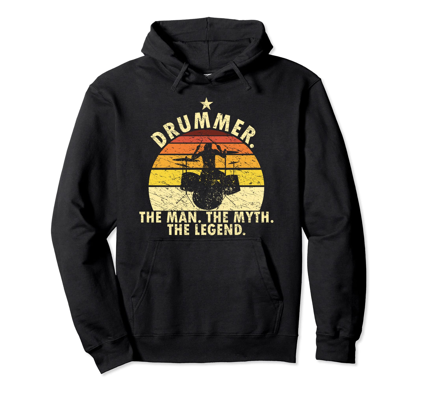 Drummer Myth Legend Husband Dad Hoodie - Casual Everyday Wear Men Women - T-Shirt, Sweatshirt, Hoodie