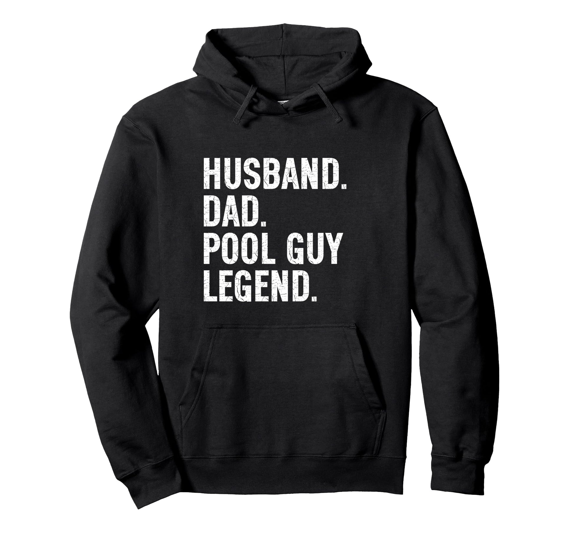 Husband Dad Pool Guy Legend Hoodie - Streetwear Style Men Women - T-Shirt, Sweatshirt, Hoodie
