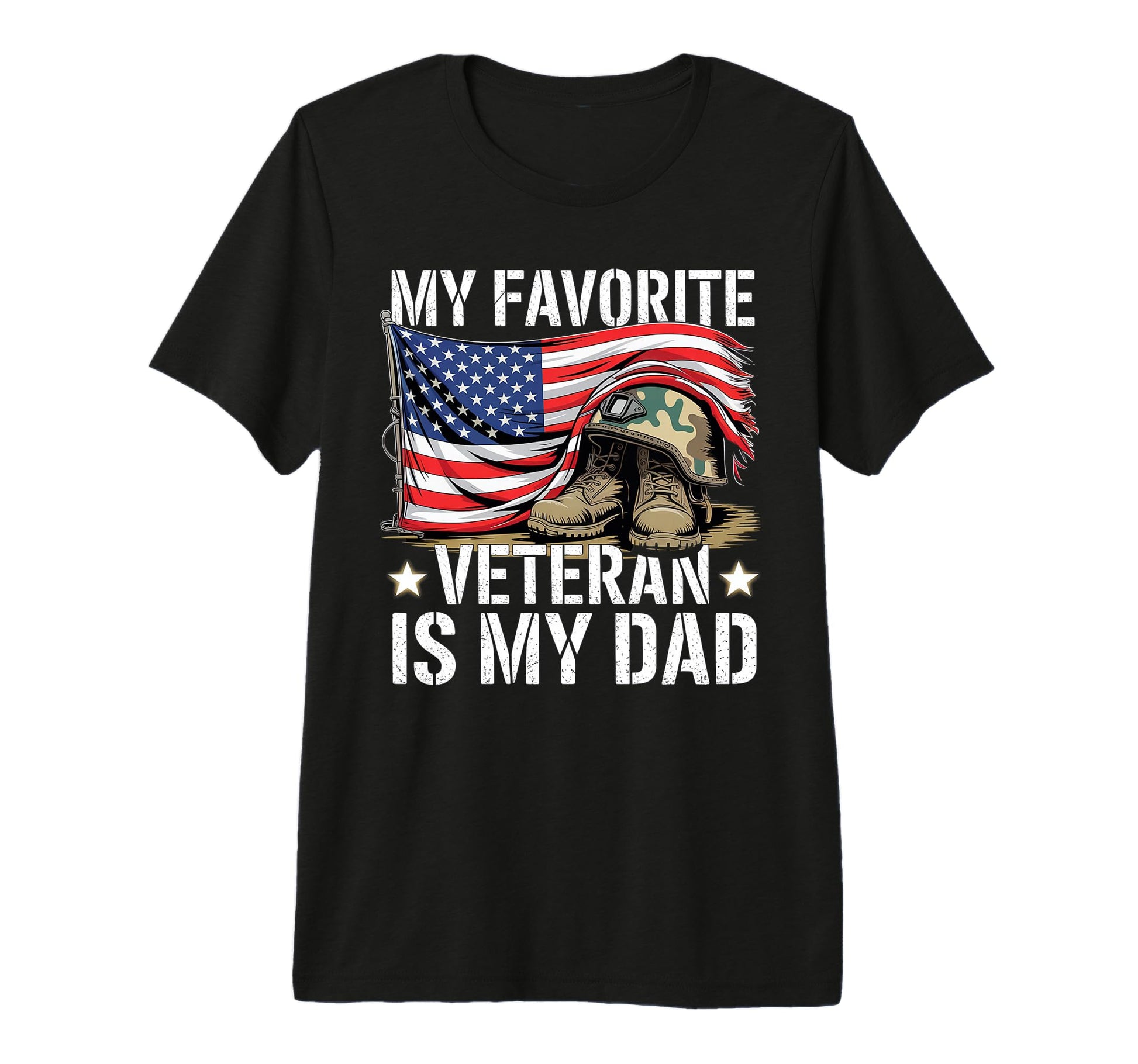 My Favorite Veteran Is My Dad Army T-Shirt - Unique Graphic for Adults - T-Shirt, Sweatshirt, Hoodie