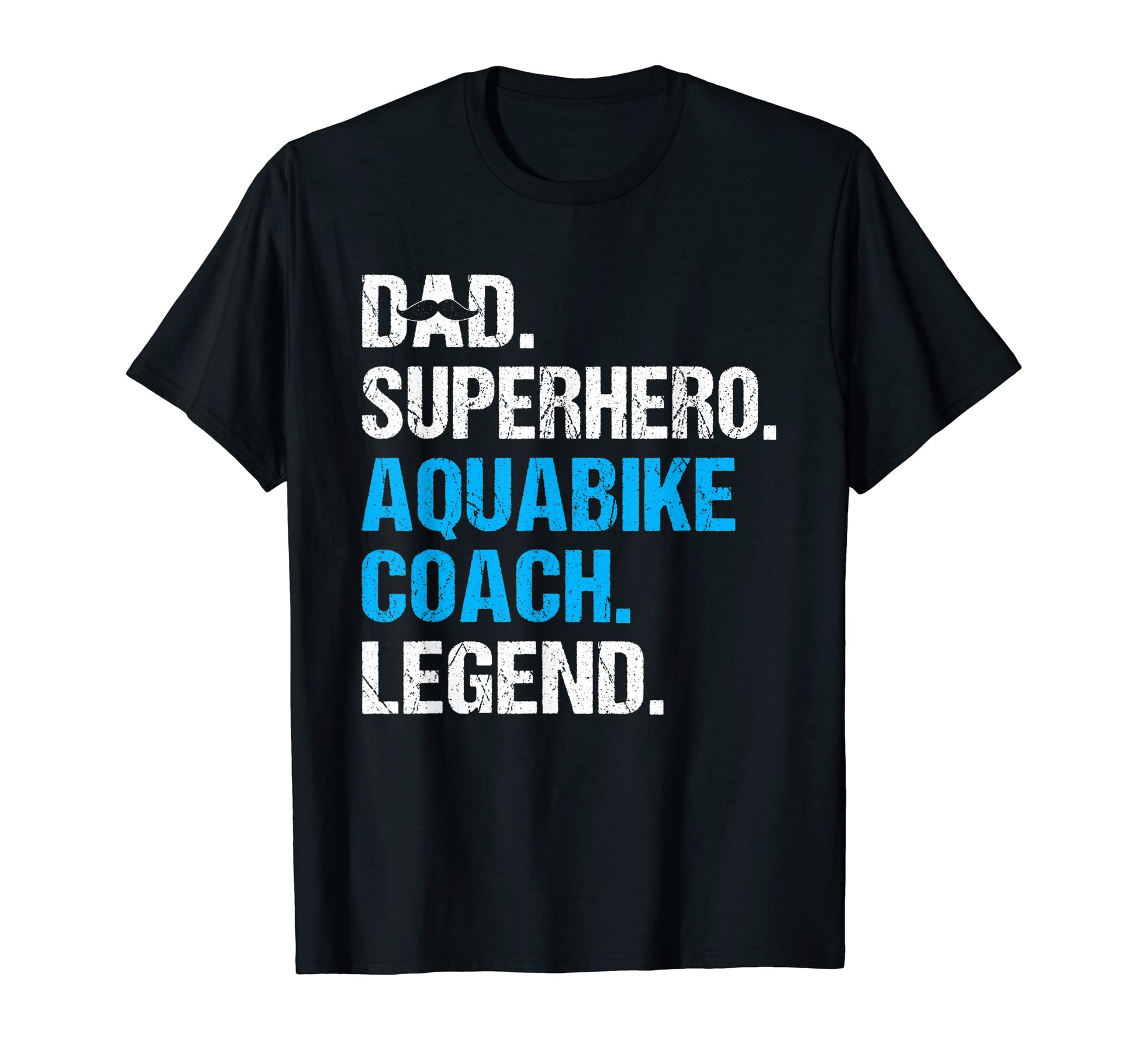 Dad Superhero Aquabike Coach Funny T-Shirt - Trendy Graphic for Adults - T-Shirt, Sweatshirt, Hoodie