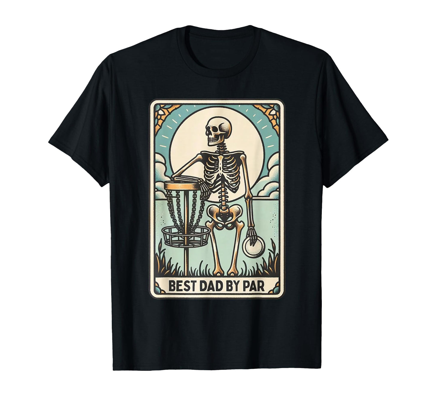 Best Dad Par Disc Golf Dad Skeleton T-Shirt - Aesthetic Graphic Men Women - T-Shirt, Sweatshirt, Hoodie