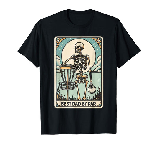 Best Dad Par Disc Golf Dad Skeleton T-Shirt - Aesthetic Graphic Men Women - T-Shirt, Sweatshirt, Hoodie