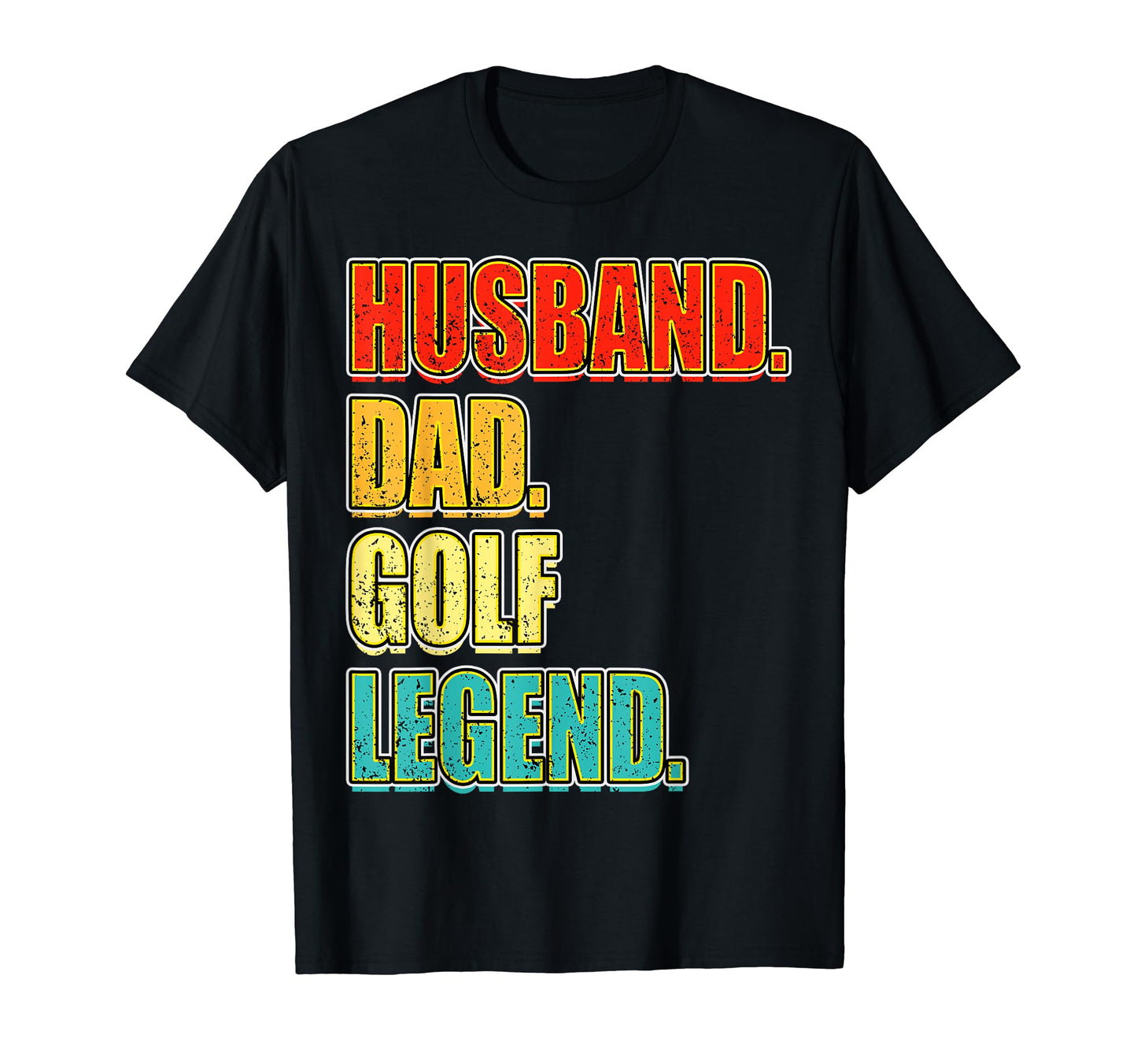 Golf Husband Dad Golf Legend Fathers T-Shirt - Aesthetic Graphic Men Women - T-Shirt, Sweatshirt, Hoodie