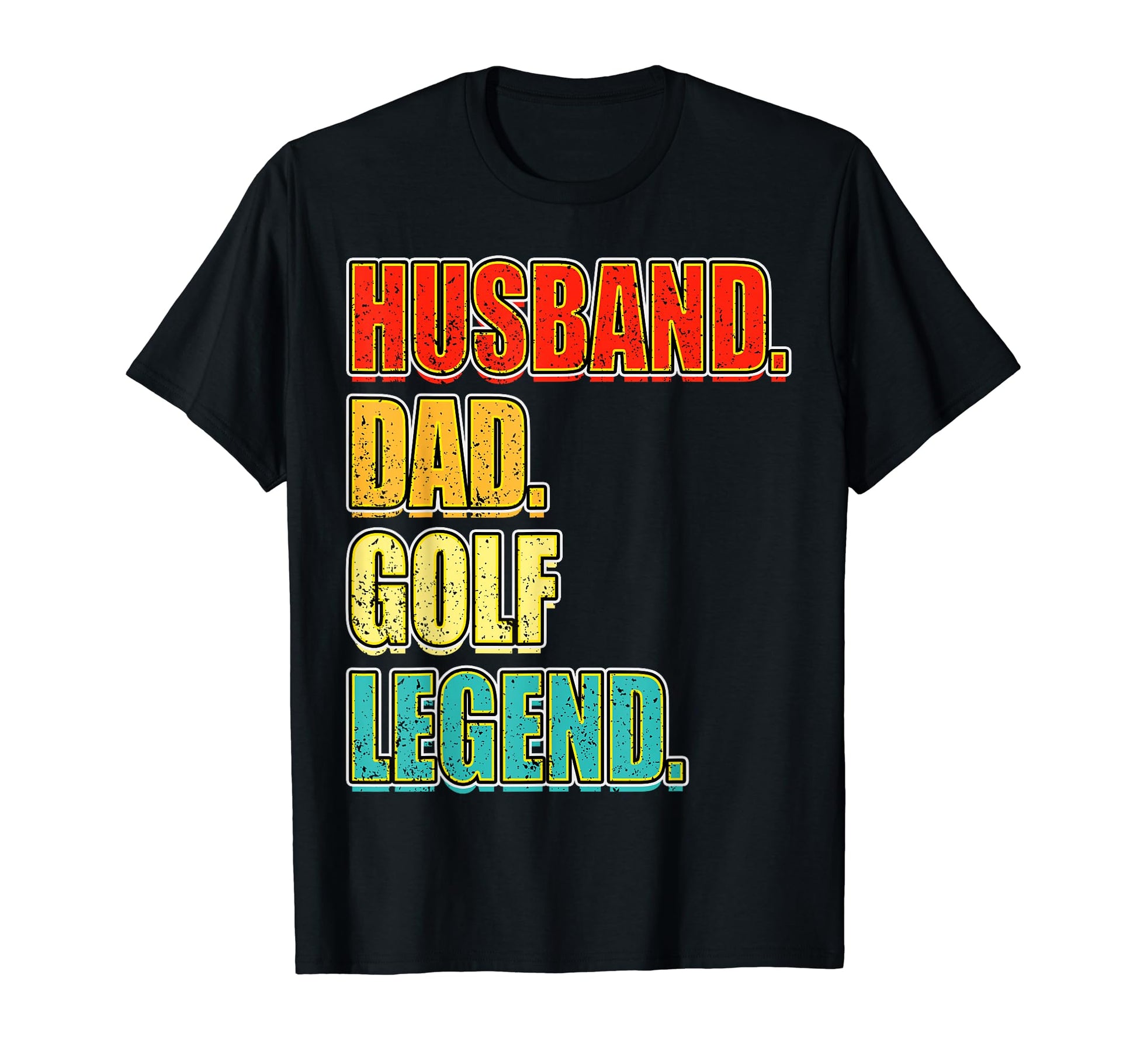 Golf Husband Dad Golf Legend Fathers T-Shirt - Aesthetic Graphic Men Women - T-Shirt, Sweatshirt, Hoodie
