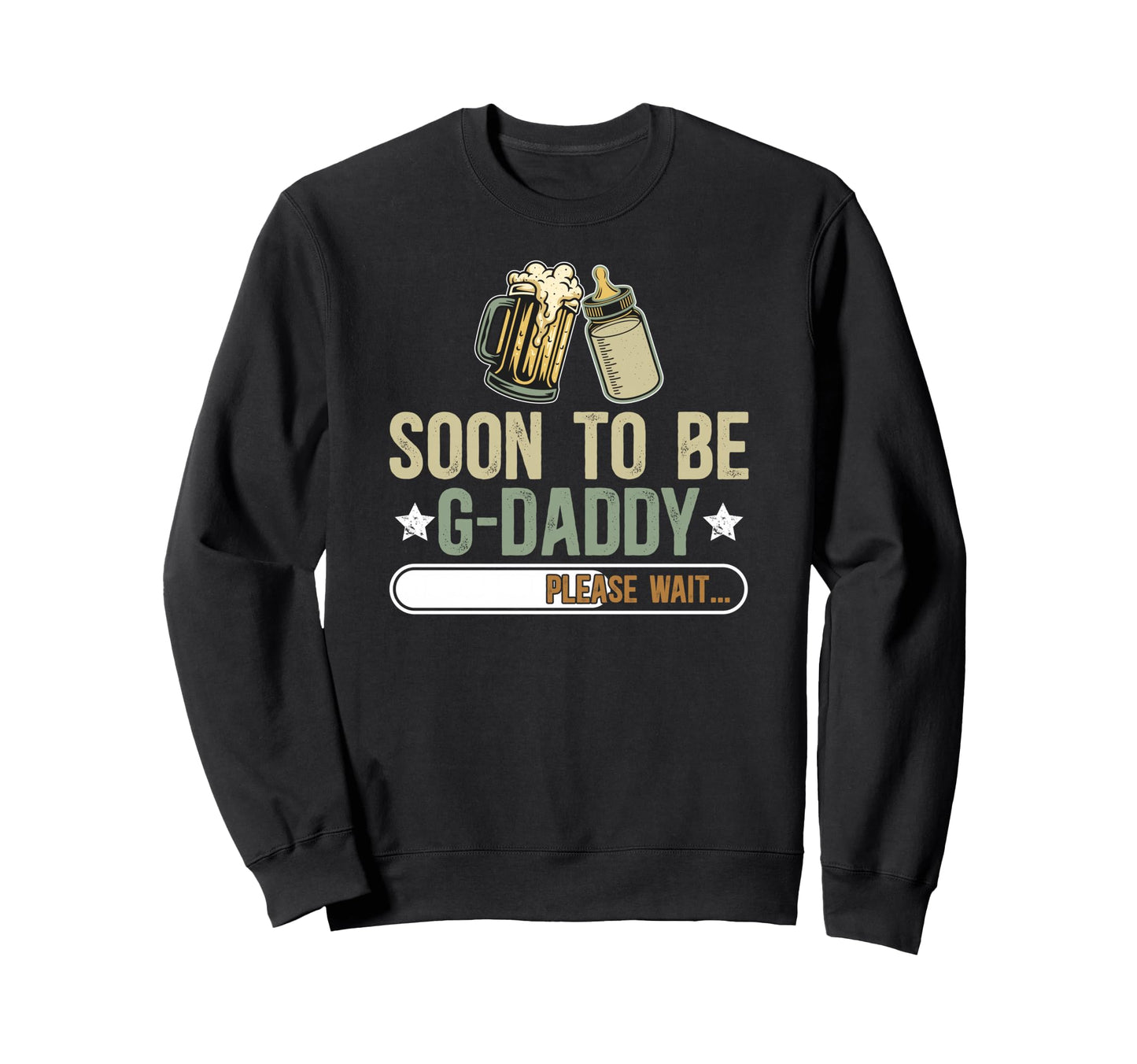 Soon To Be G Daddy Promoted To G Sweatshirt - Fun Novelty Design Unisex - T-Shirt, Sweatshirt, Hoodie
