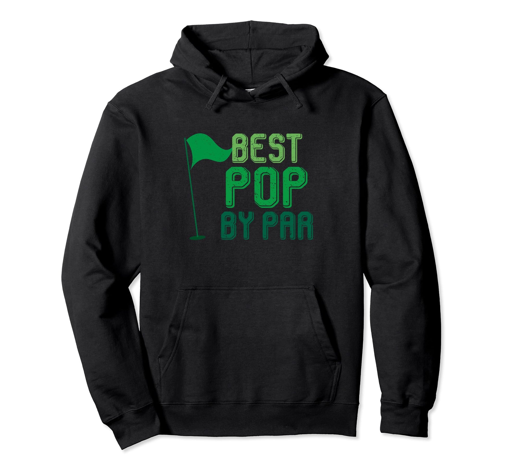 Best Pop Par Gifts Fathers Day Golfer Dad Hoodie - Novelty Apparel Unisex - T-Shirt, Sweatshirt, Hoodie