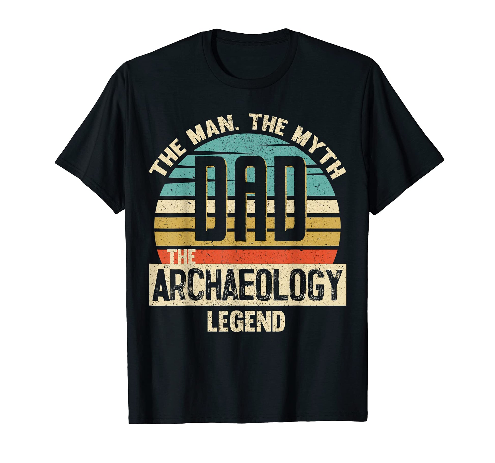 Dad Myth Archaelogy Legend Amazing T-Shirt - Graphic Print Men Women - T-Shirt, Sweatshirt, Hoodie