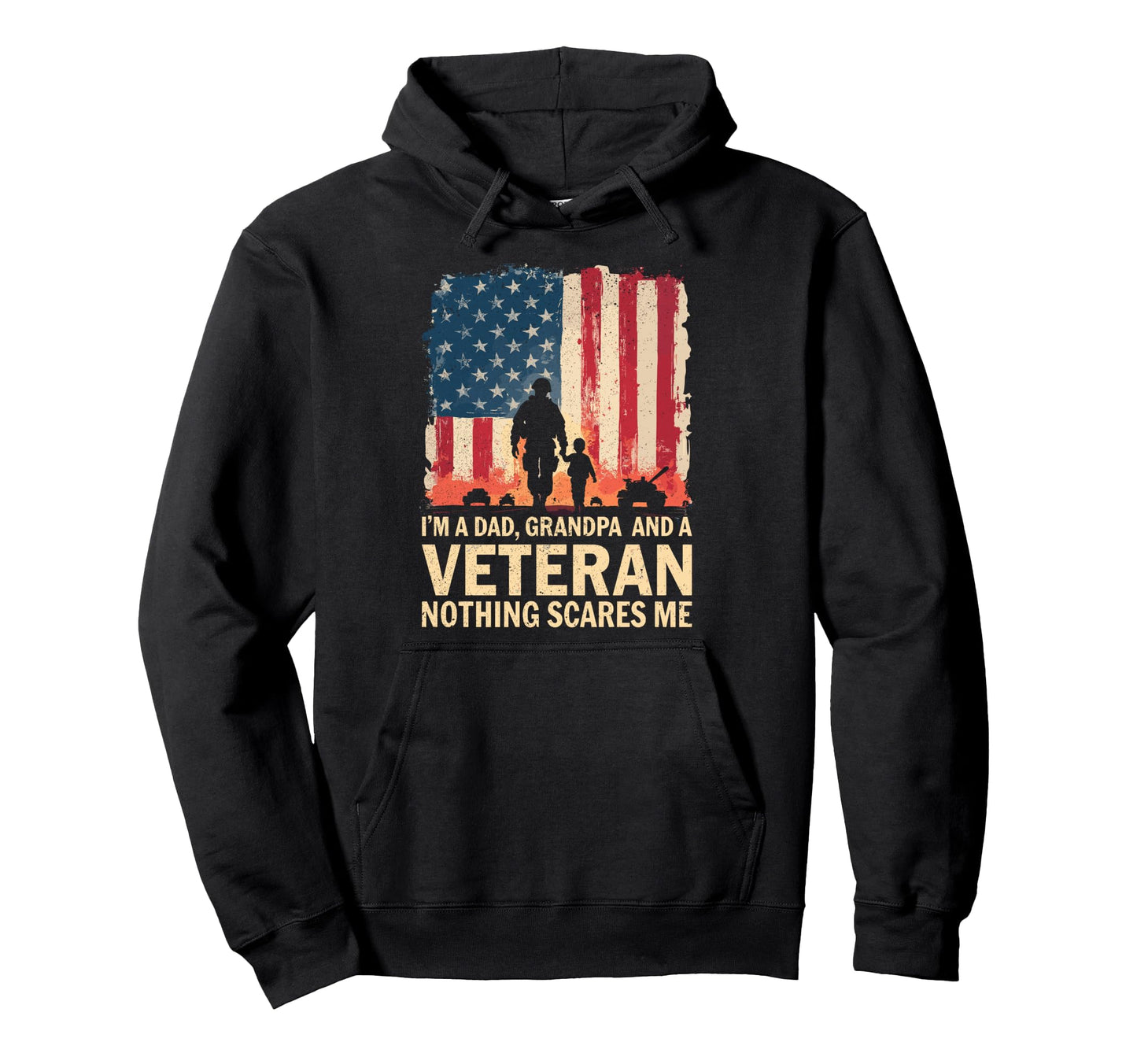 Im Dad Grandpa And Veteran Hoodie - Casual Everyday Wear for Adults - T-Shirt, Sweatshirt, Hoodie