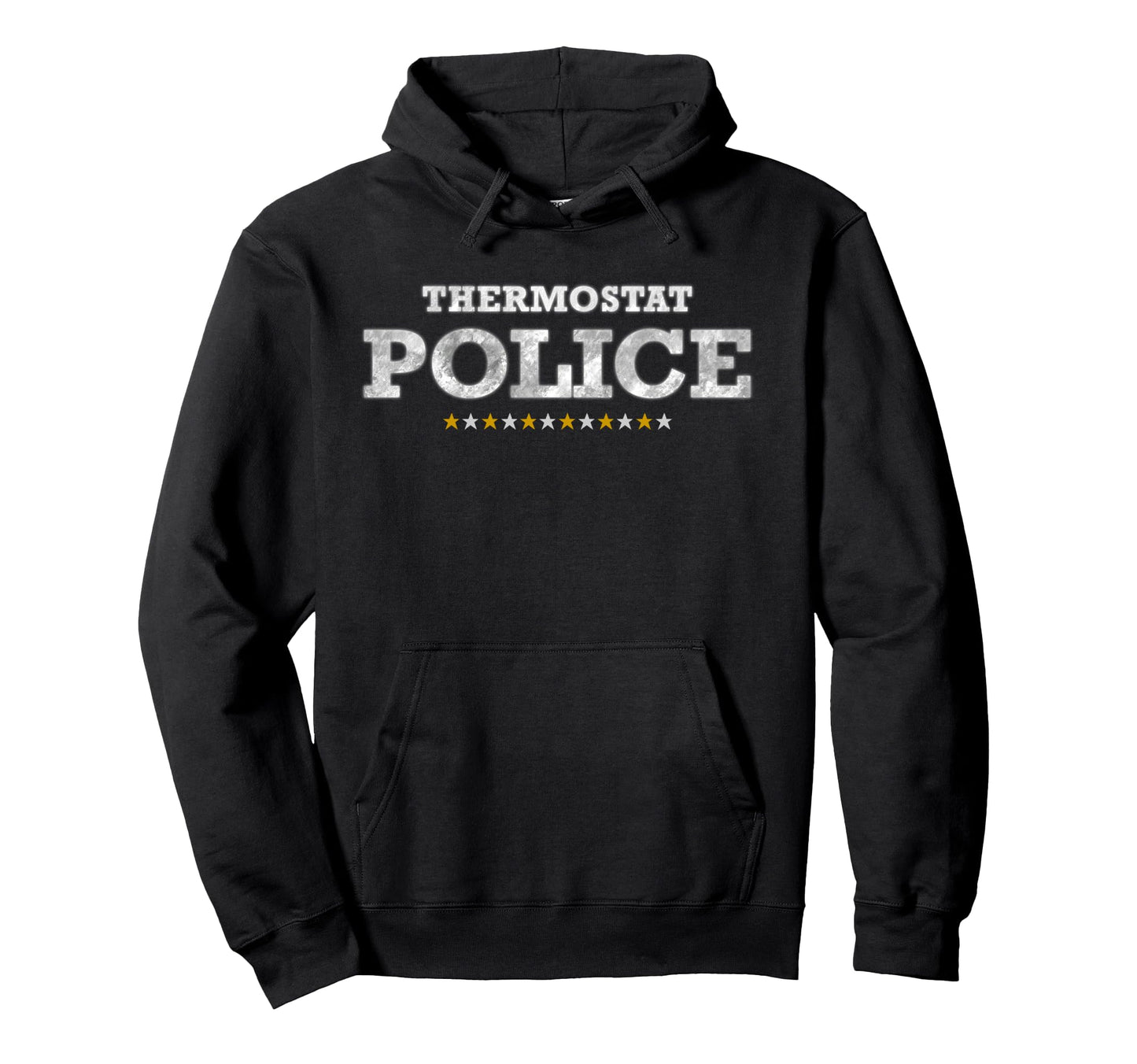 Thermostat Police Funny Fathers Grandpa Hoodie - Novelty Apparel Men Women - T-Shirt, Sweatshirt, Hoodie