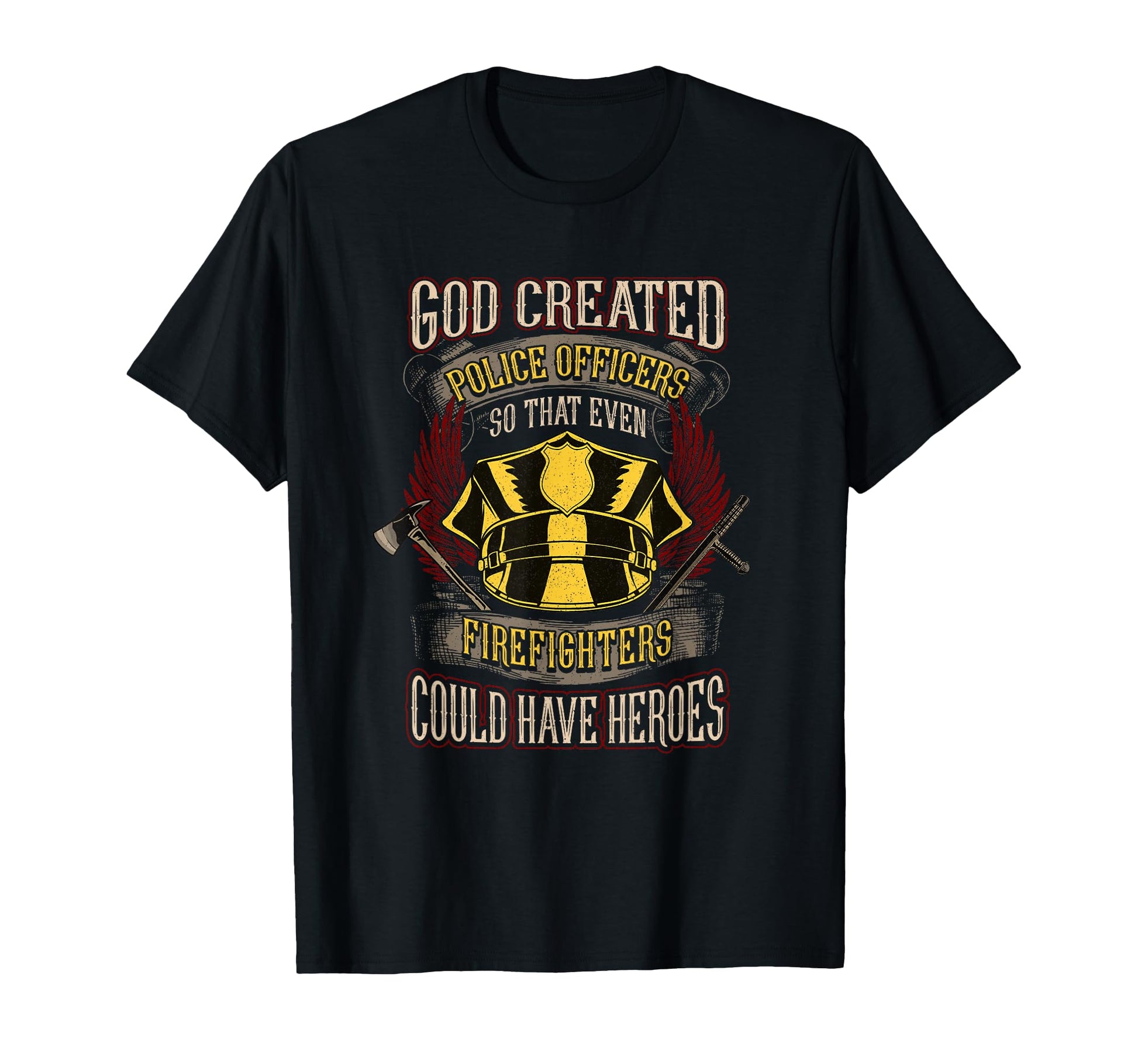 God Created Police Officers Cops T-Shirt - Streetwear Style Unisex - T-Shirt, Sweatshirt, Hoodie