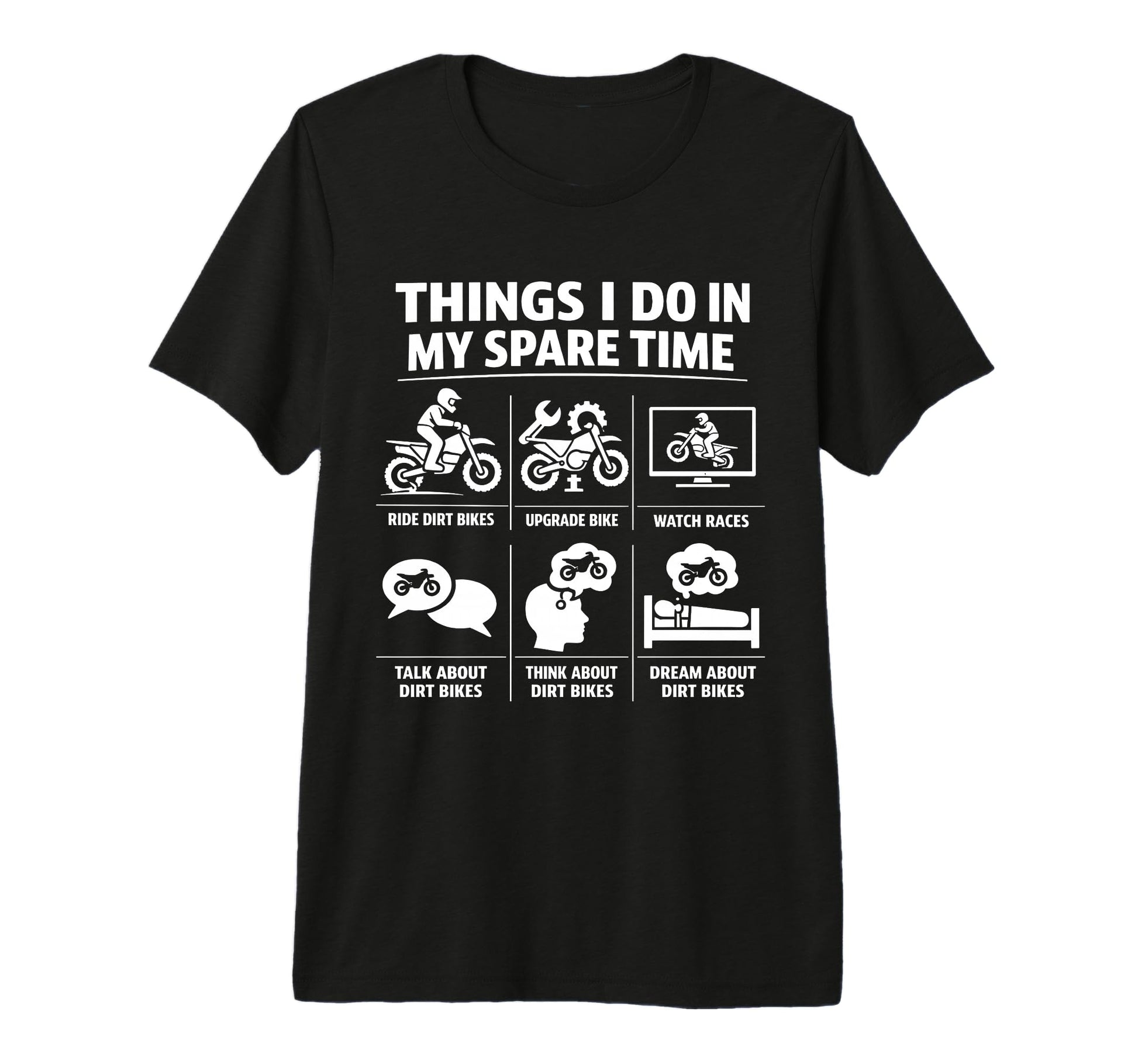 Things I Do My Spare Time Dirt Bike T-Shirt - Custom Art Print Unisex - T-Shirt, Sweatshirt, Hoodie