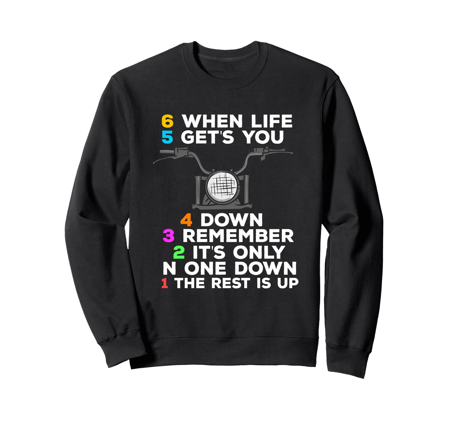 Motorbike Motorcyclist Biker Life Sweatshirt - Novelty Apparel Men Women - T-Shirt, Sweatshirt, Hoodie