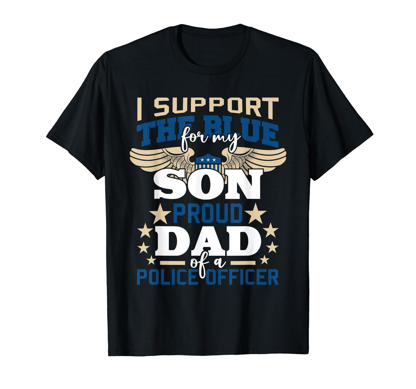 Proud Dad Police Officer Support Blue T-Shirt - Graphic Print Men Women - T-Shirt, Sweatshirt, Hoodie