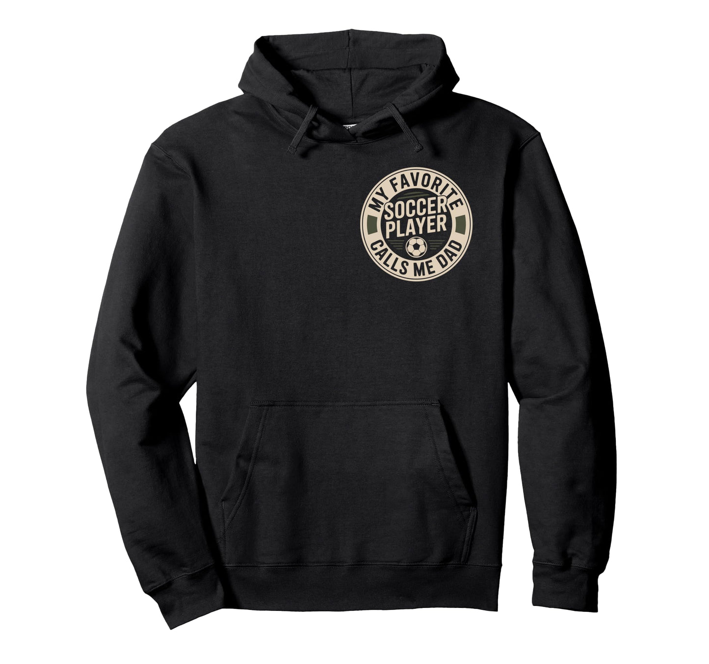 My Favorite Soccer Player Calls Me Dad Hoodie - Minimalist Print Men Women - T-Shirt, Sweatshirt, Hoodie