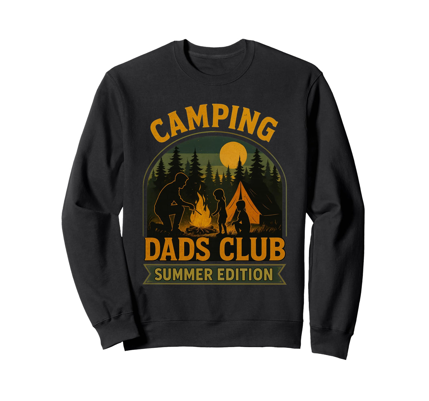 Camping Dad Summer Fire Pit Fun Sweatshirt - Fun Novelty Design Men Women - T-Shirt, Sweatshirt, Hoodie