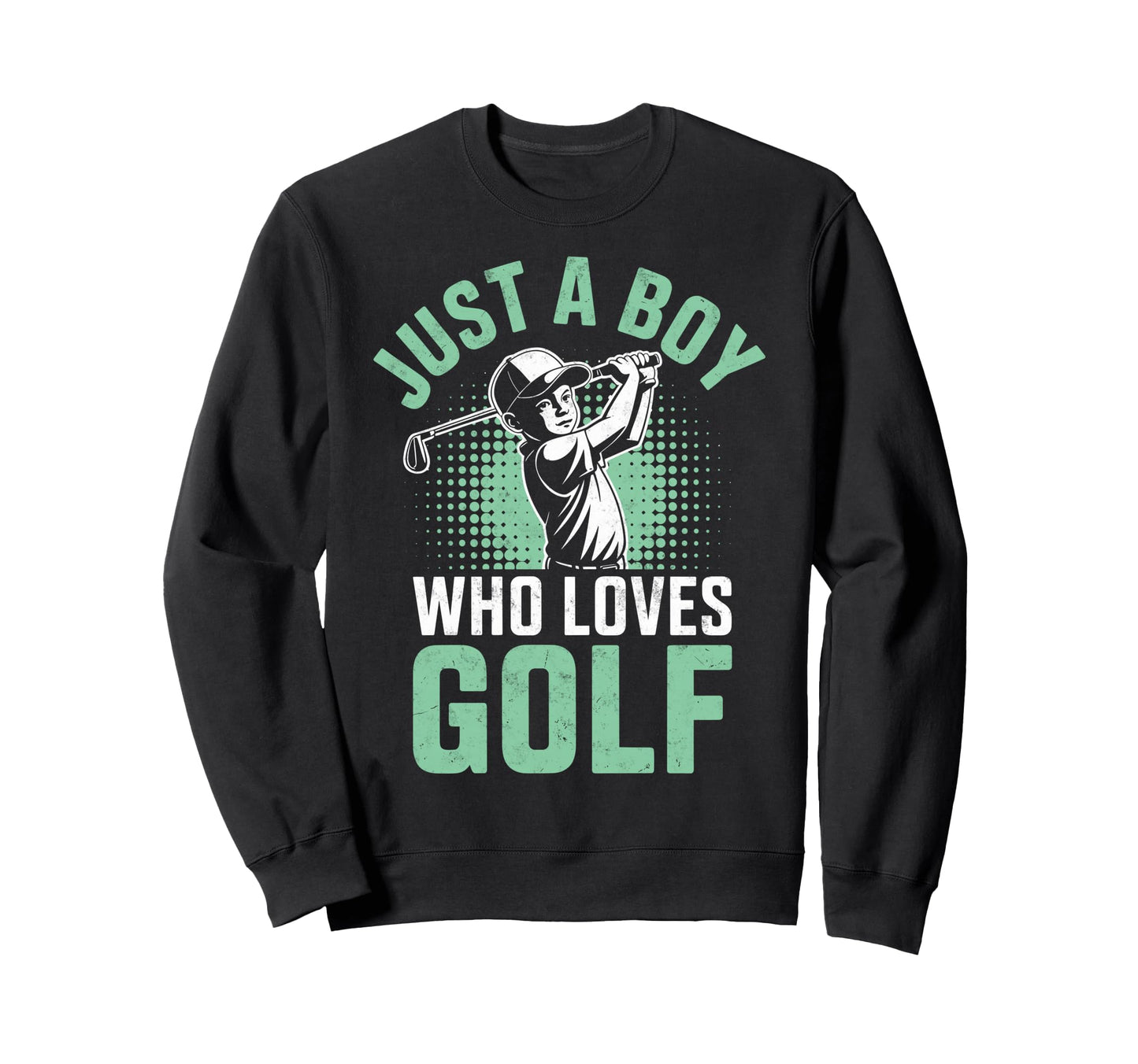 Just Who Loves Golf Golfing Golf Sweatshirt - Streetwear Style Men Women - T-Shirt, Sweatshirt, Hoodie