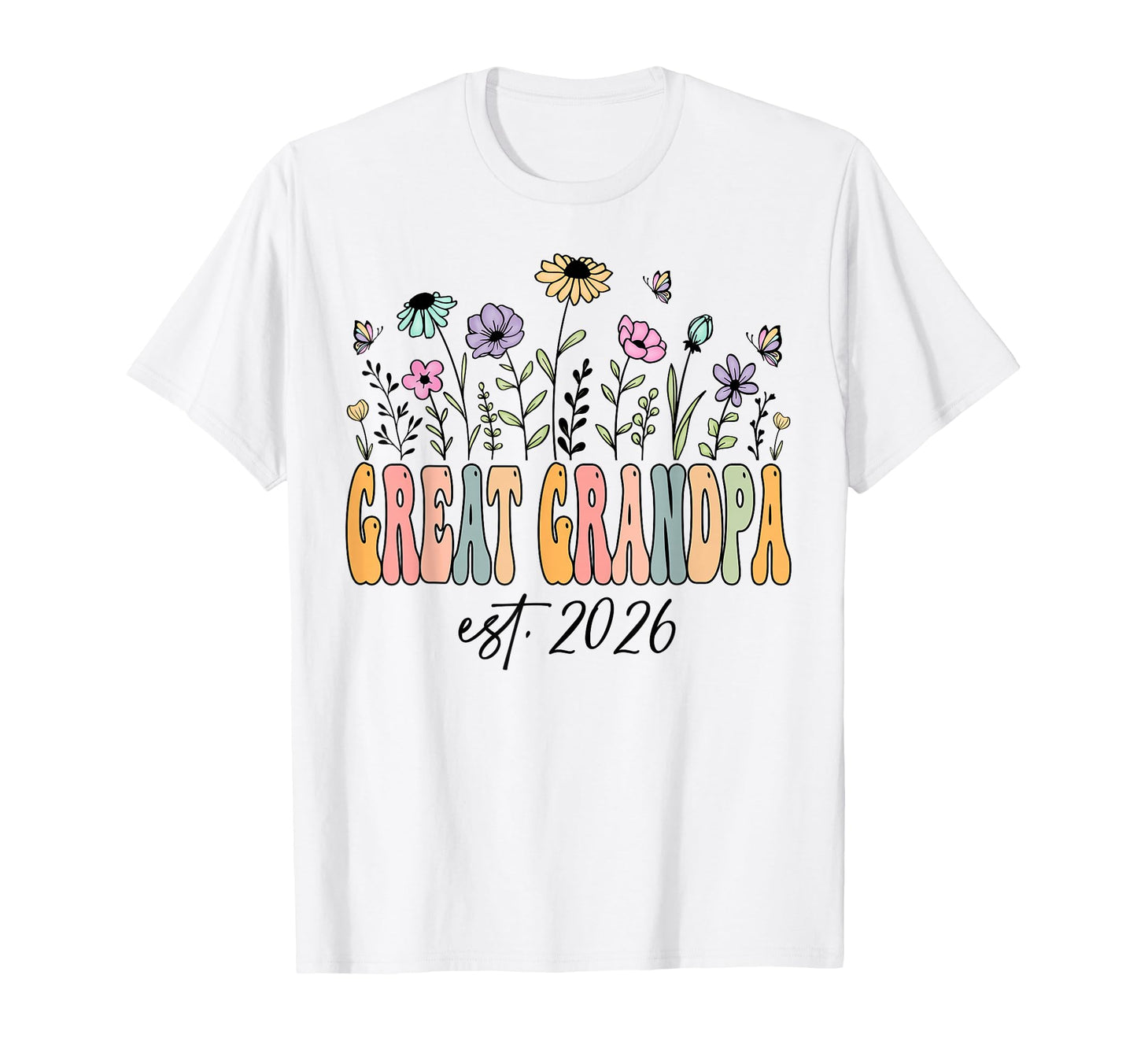 Great Grandpa Est 2026 Wildflower T-Shirt - Aesthetic Graphic for Adults - T-Shirt, Sweatshirt, Hoodie