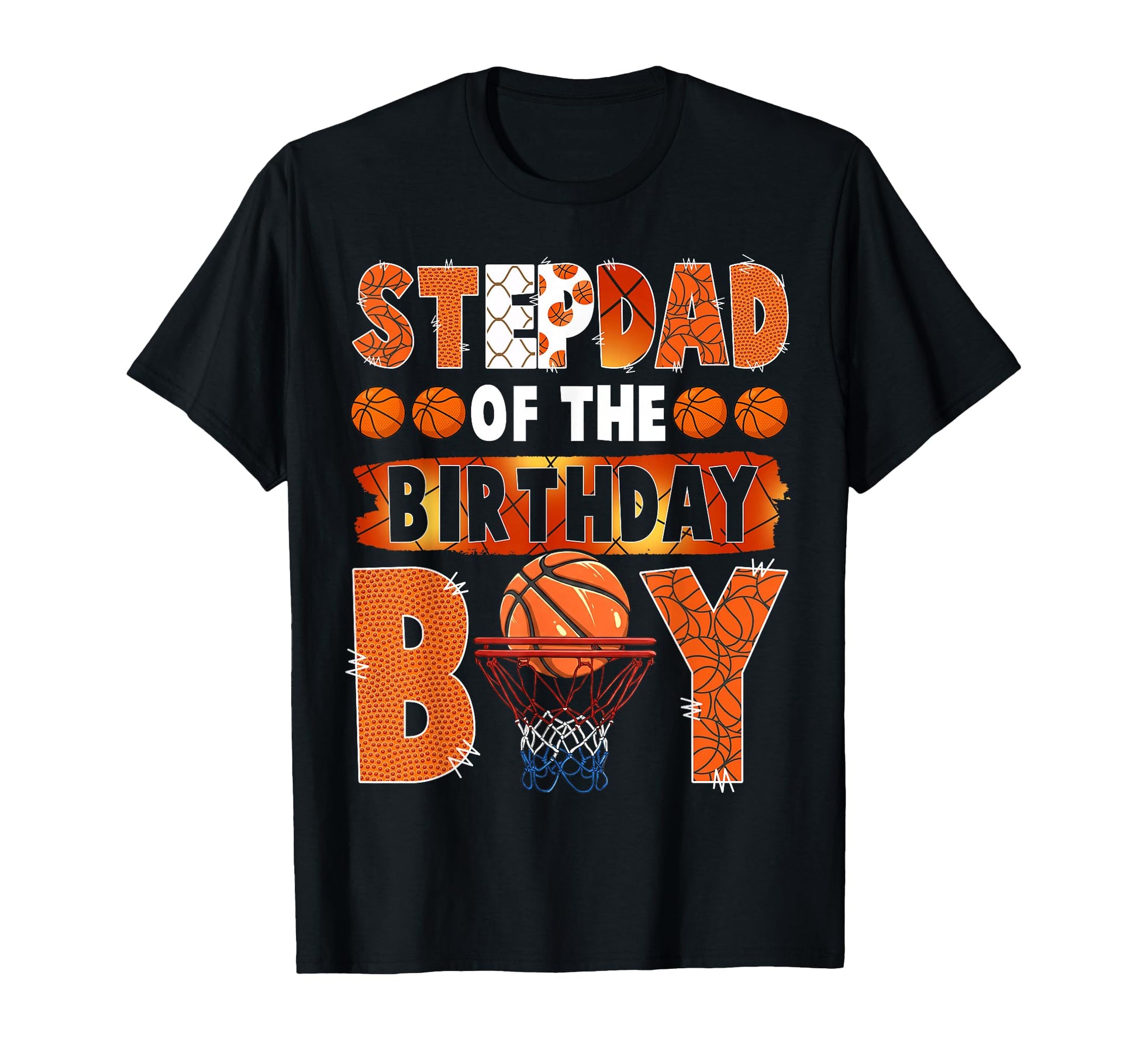 Stepdad Birthday Basketball Lover Matching T-Shirt - Trendy Graphic Unisex - T-Shirt, Sweatshirt, Hoodie