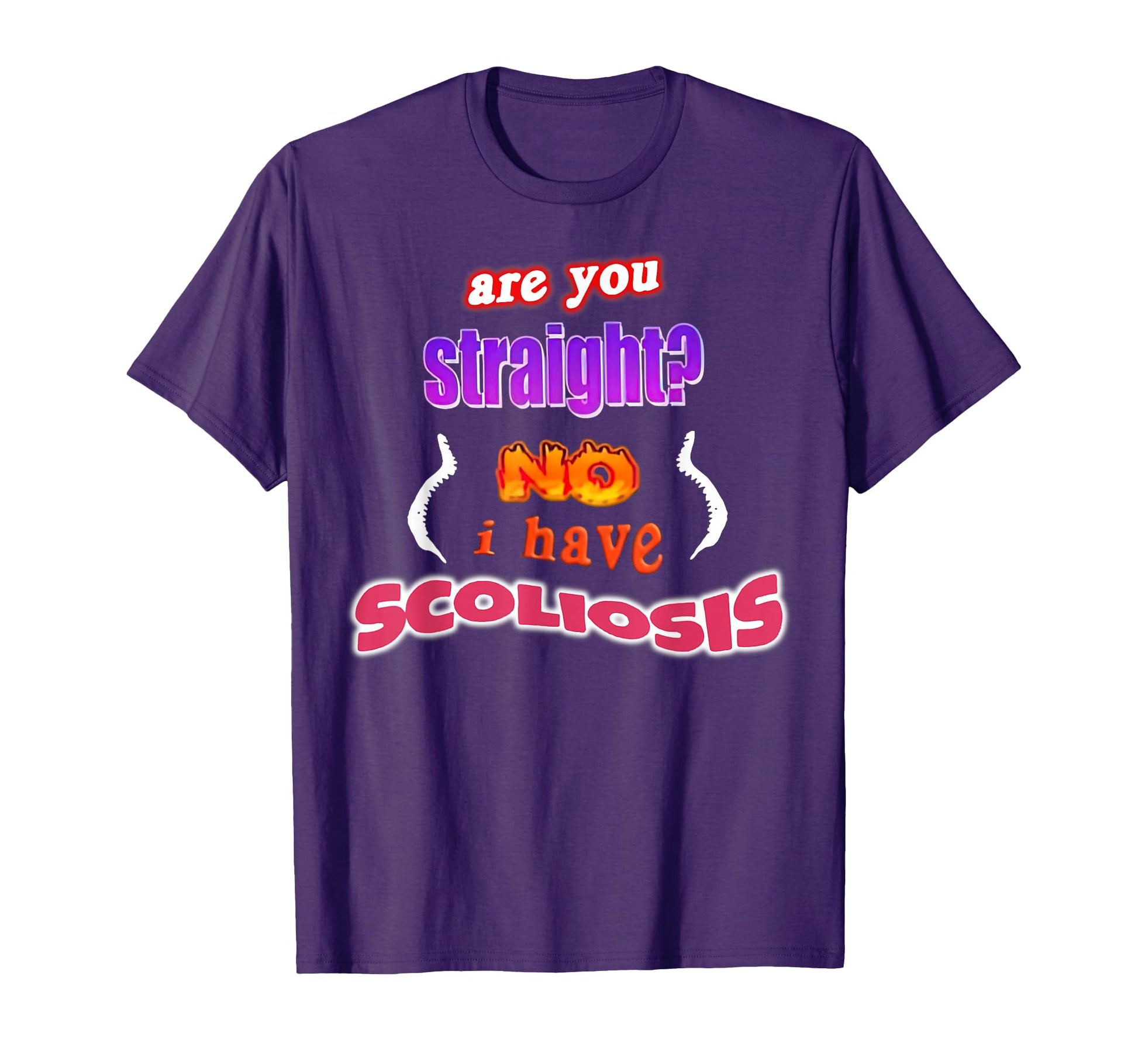 Are You Straight No I Have Scoliosis T-Shirt - Aesthetic Graphic Men Women - T-Shirt, Sweatshirt, Hoodie