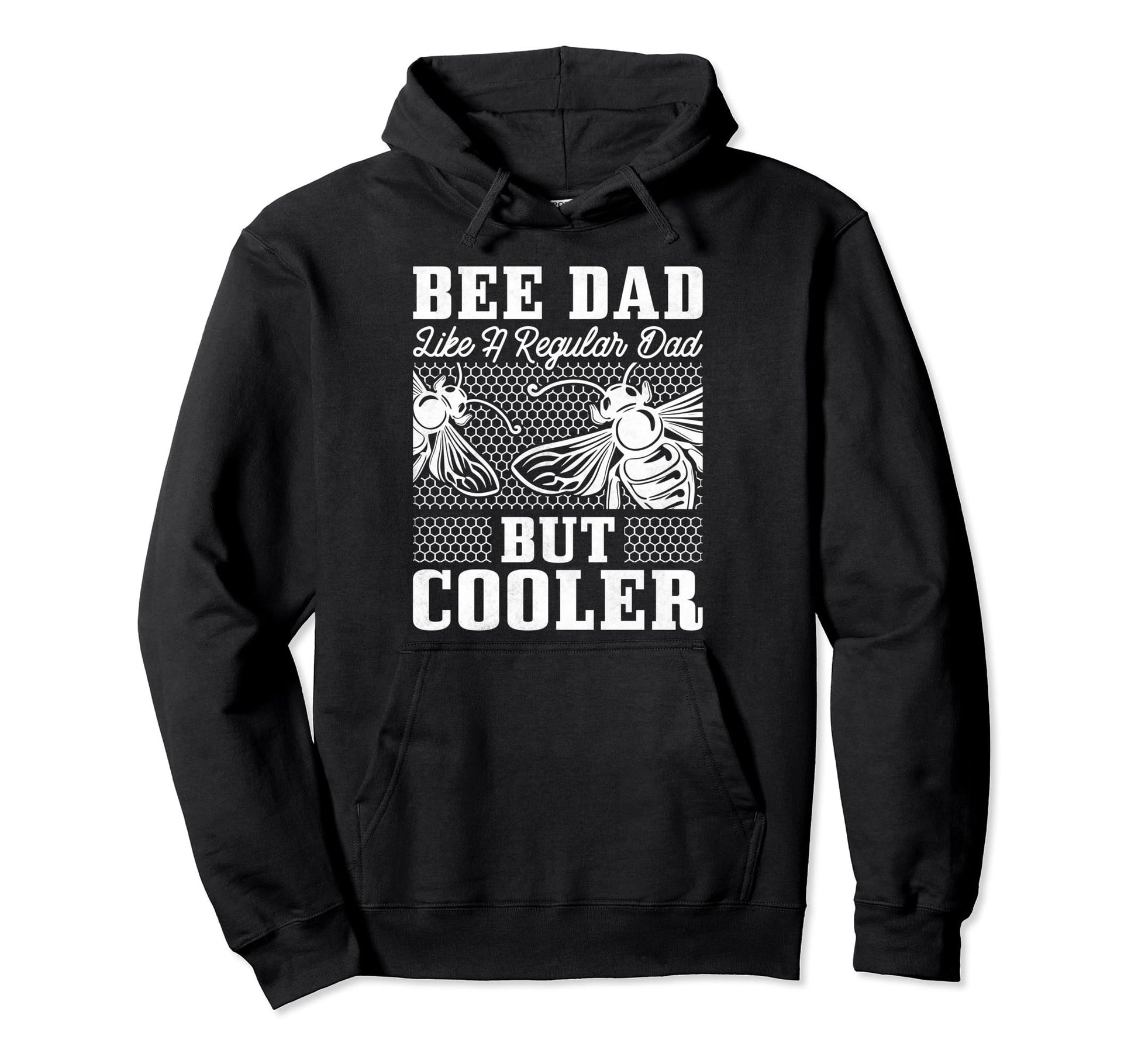 Beekeeper Bee Dad Like Regular Dad But Hoodie - Trendy Graphic for Adults - T-Shirt, Sweatshirt, Hoodie