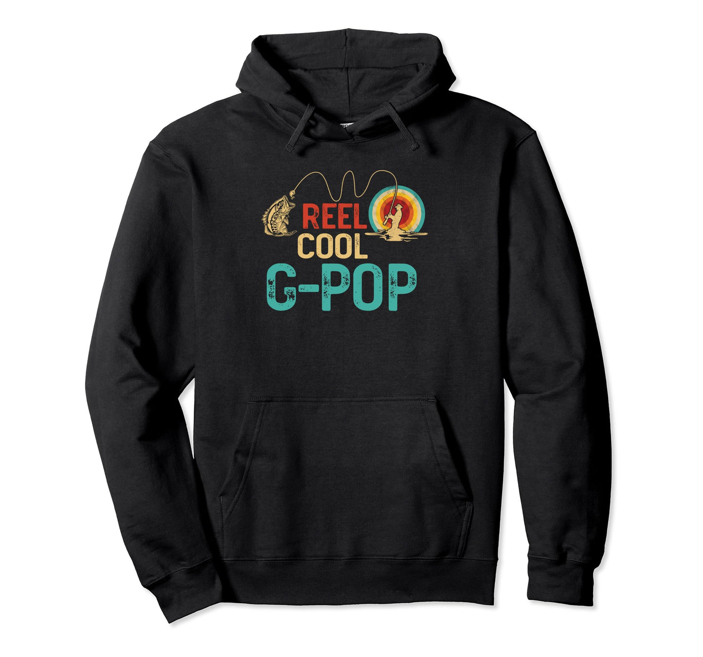 Reel G Pop Fishing Funny Fisherman G Pop Hoodie - Graphic Print for Adults - T-Shirt, Sweatshirt, Hoodie