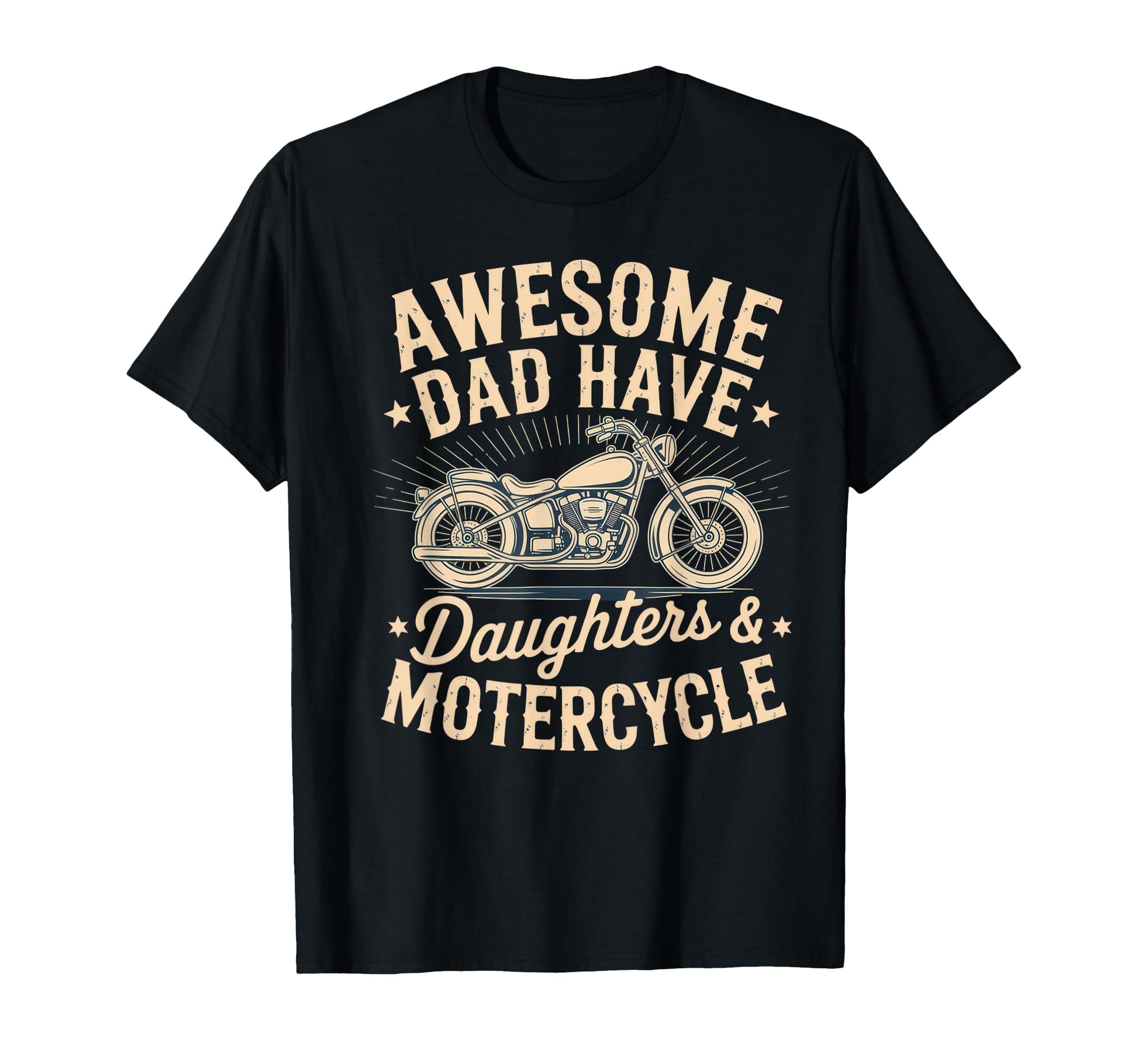 Awesome Dad Have Daughters T-Shirt - Fun Novelty Design Men Women - T-Shirt, Sweatshirt, Hoodie