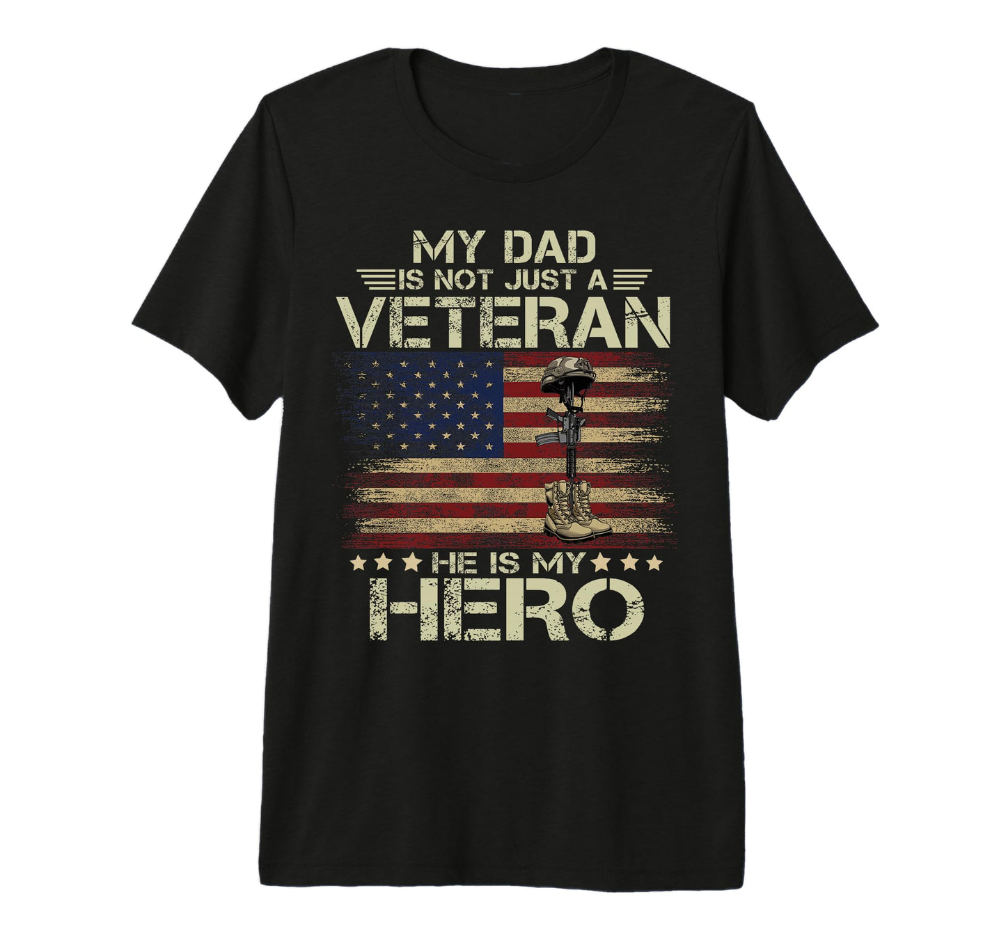 Mens My Dad Is Not Just Veteran Hes My T-Shirt - Custom Art Print Unisex - T-Shirt, Sweatshirt, Hoodie