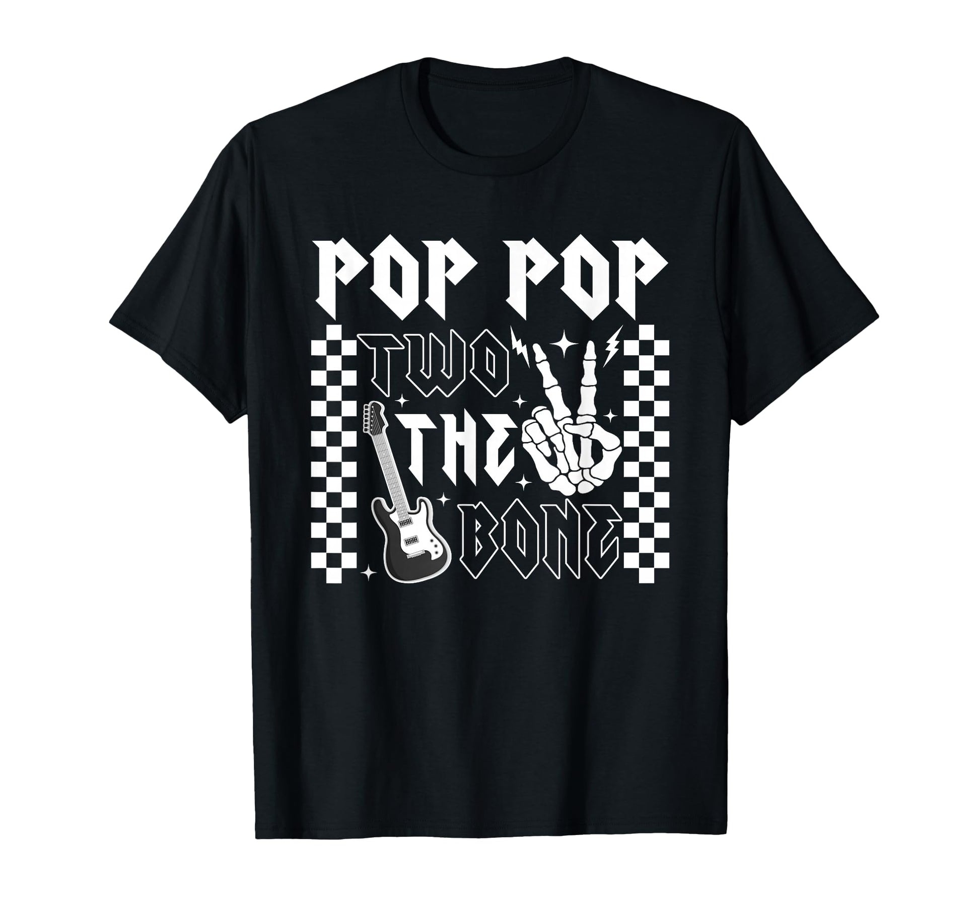 Pop Pop Bad Two Bone Birthday 2 T-Shirt - Aesthetic Graphic for Adults - T-Shirt, Sweatshirt, Hoodie