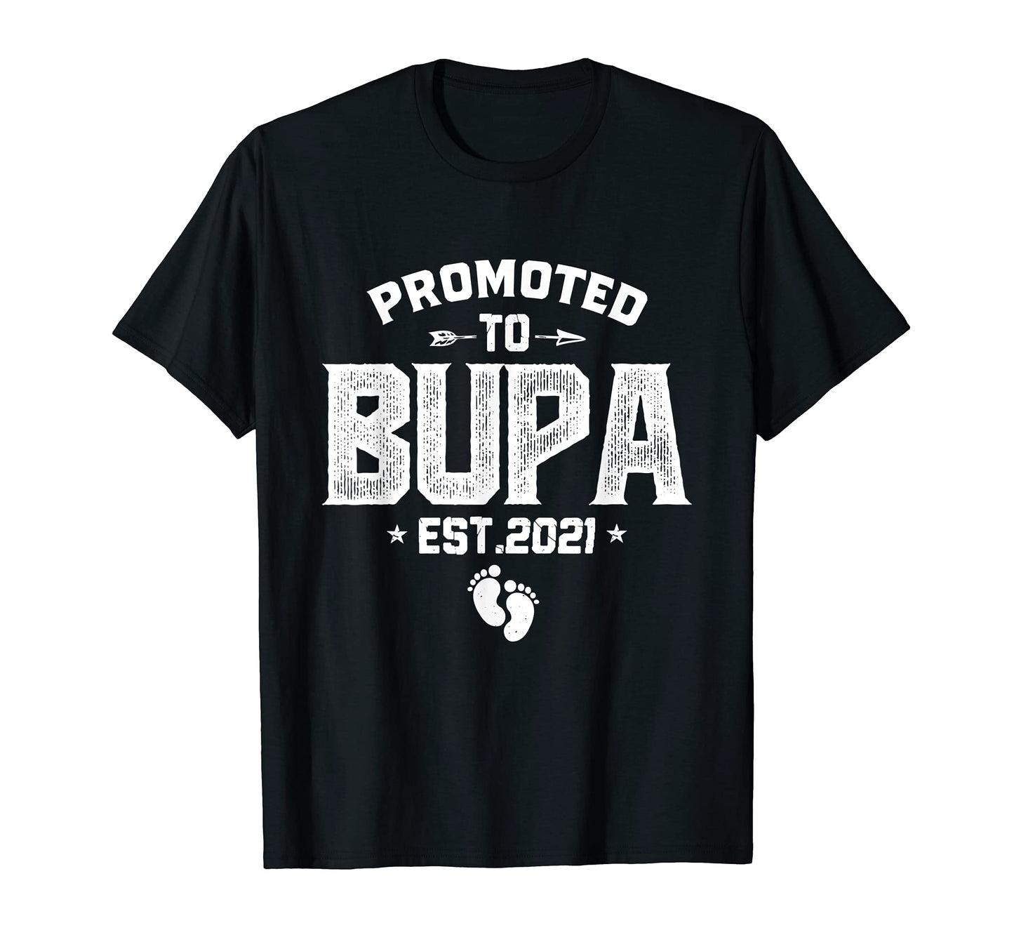 Mens Promoted To Bupa Est 2021 Funny T-Shirt - Minimalist Print for Adults - T-Shirt, Sweatshirt, Hoodie