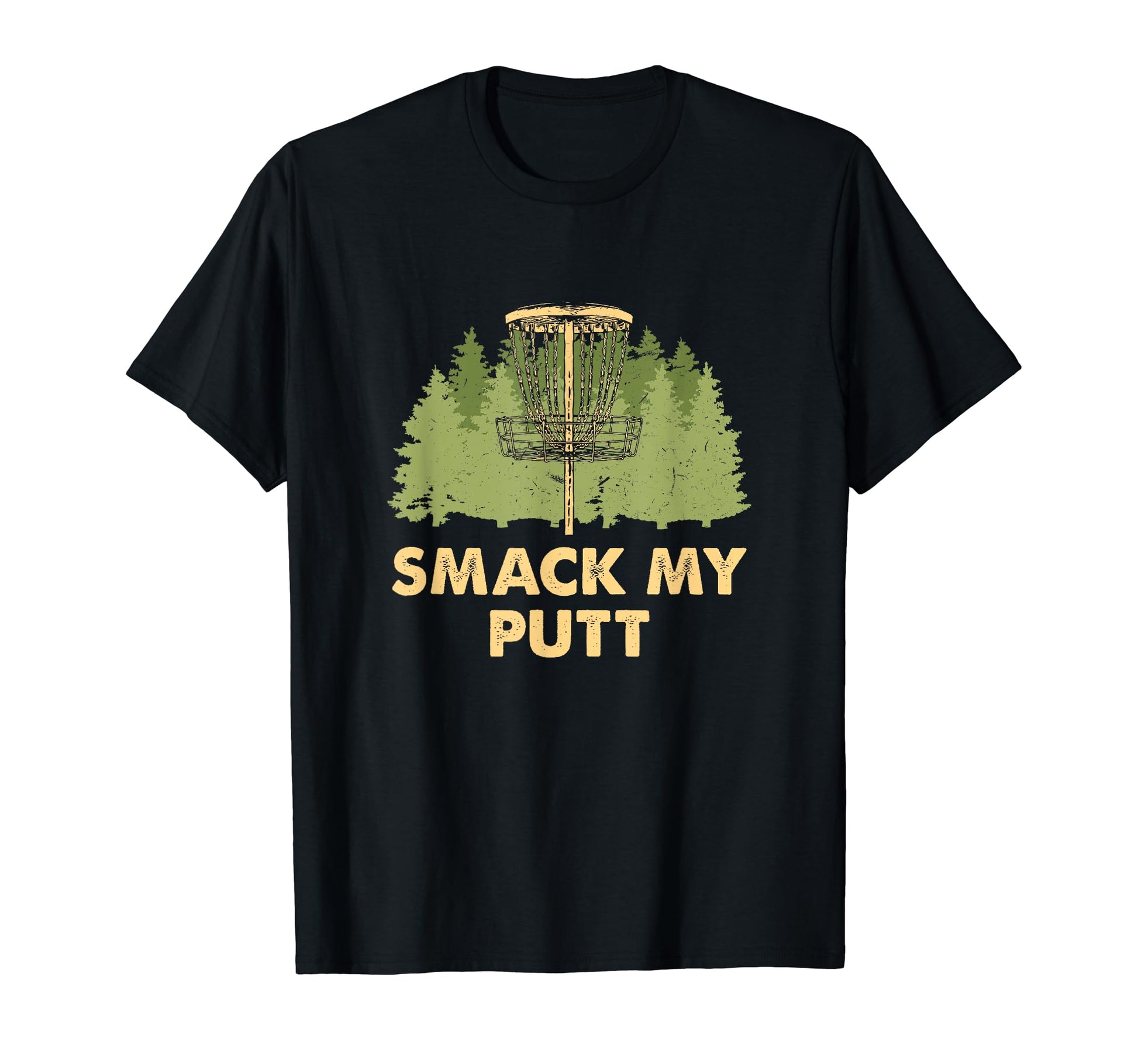 Smack My Putt Disc Golf Pun Golfer T-Shirt - Novelty Apparel Men Women - T-Shirt, Sweatshirt, Hoodie