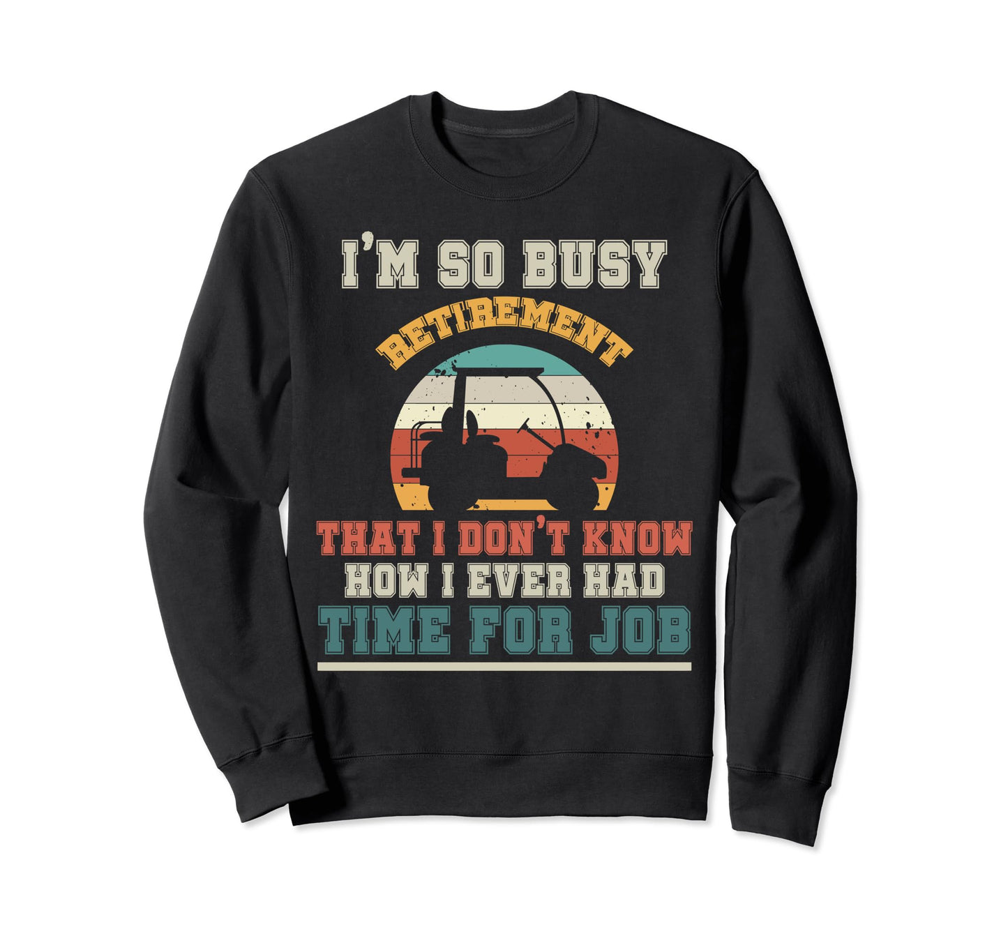 Funny Retirement Plan 2024 Sweatshirt - Minimalist Print for Adults - T-Shirt, Sweatshirt, Hoodie
