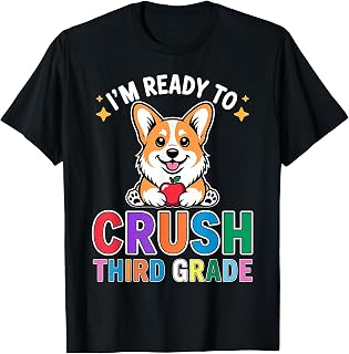 Funny Ready to Crush Third Grade Corgi Dog Day of School T-Shirt Unisex T-shirt, Sweatshirt, Hoodie, Long Sleeve Tee - T-Shirt, Sweatshirt, Hoodie
